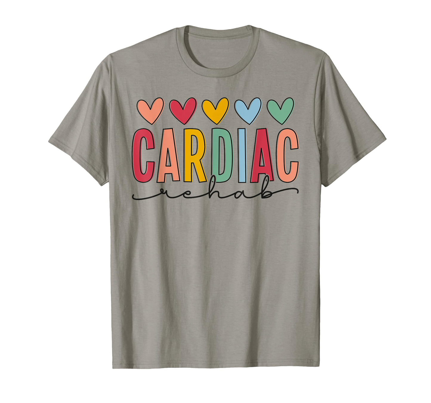 Cardiac Rehab Cardiology Rehab Nurse Exercise Physiologist T-Shirt