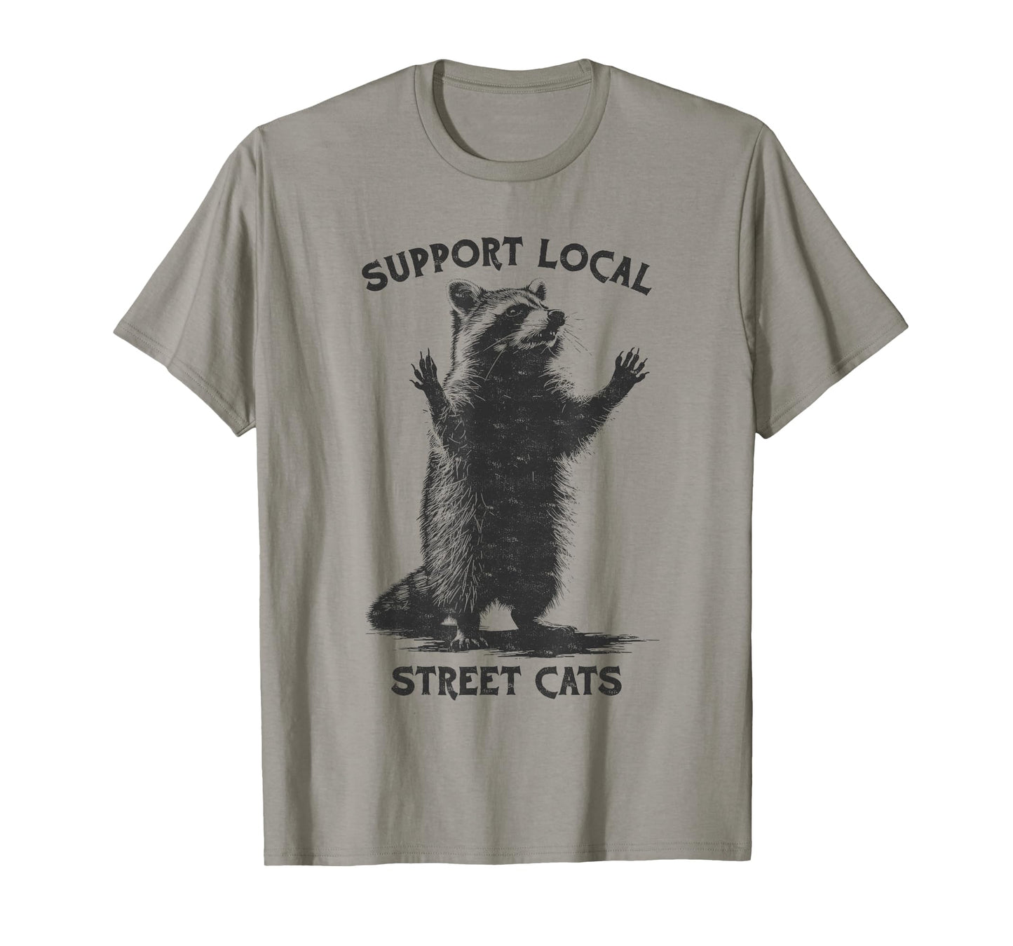 Funny Street Cat Vintage Support Local Street Cats Raccoon T-Shirt for Men Women