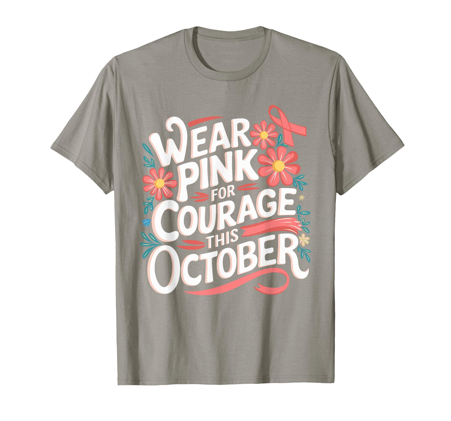 Pink October Wear Pink For Courage Breast Cancer Awareness T-Shirt