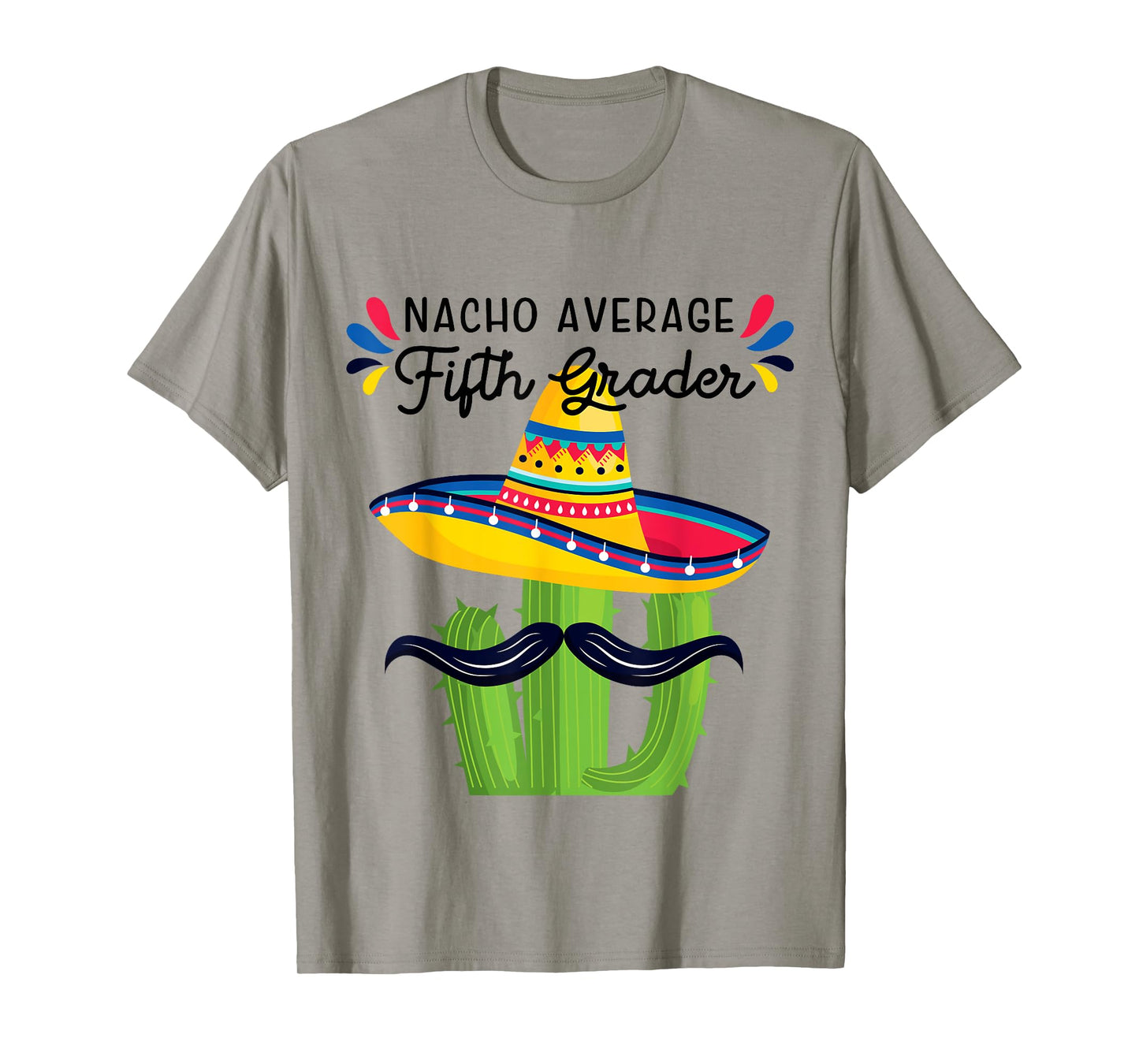 Nacho Average 5th Grader Fifth Grade Student Meme T-Shirt