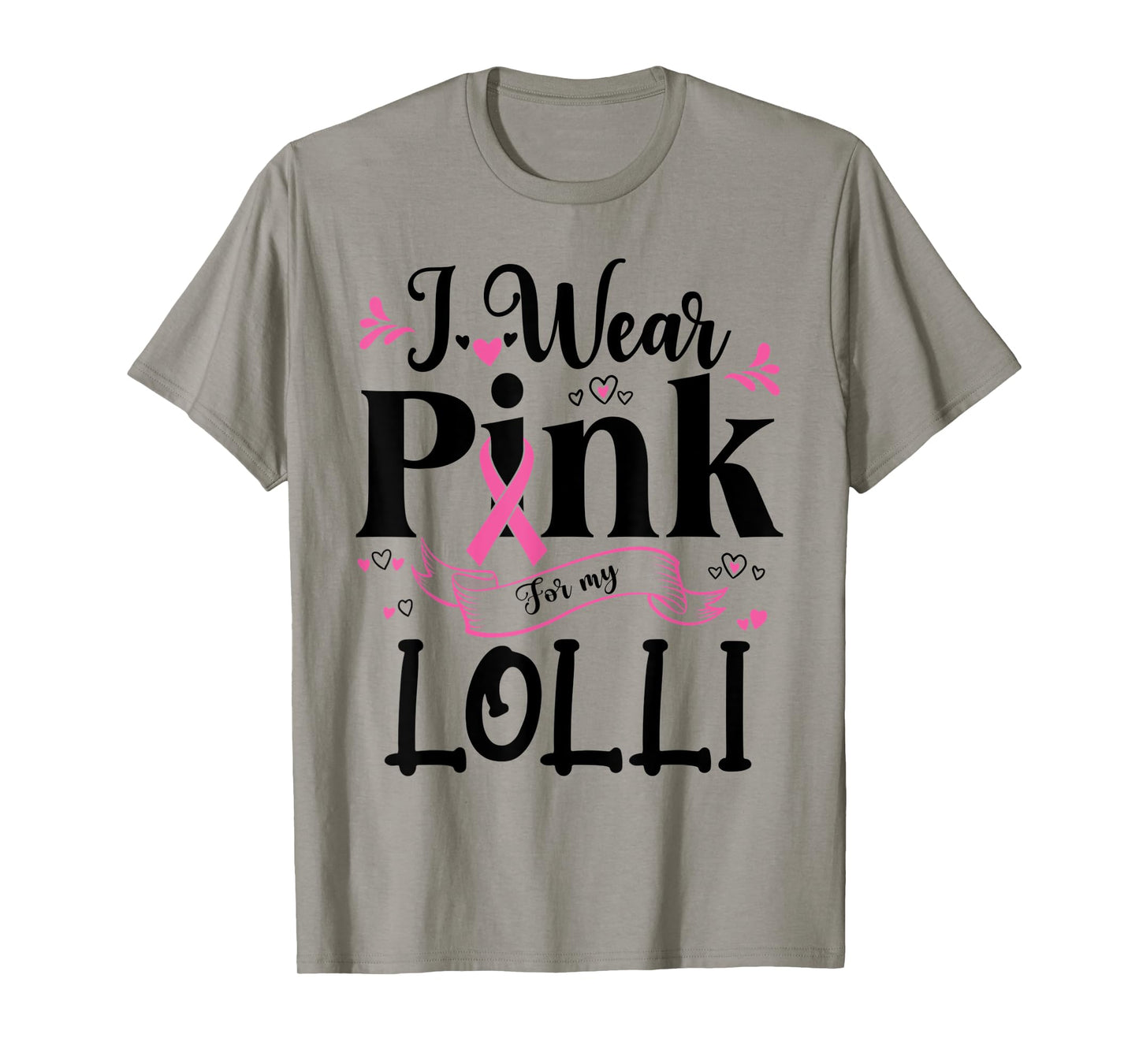 October Breast Cancer Support I Wear Pink For My Lolli T-Shirt