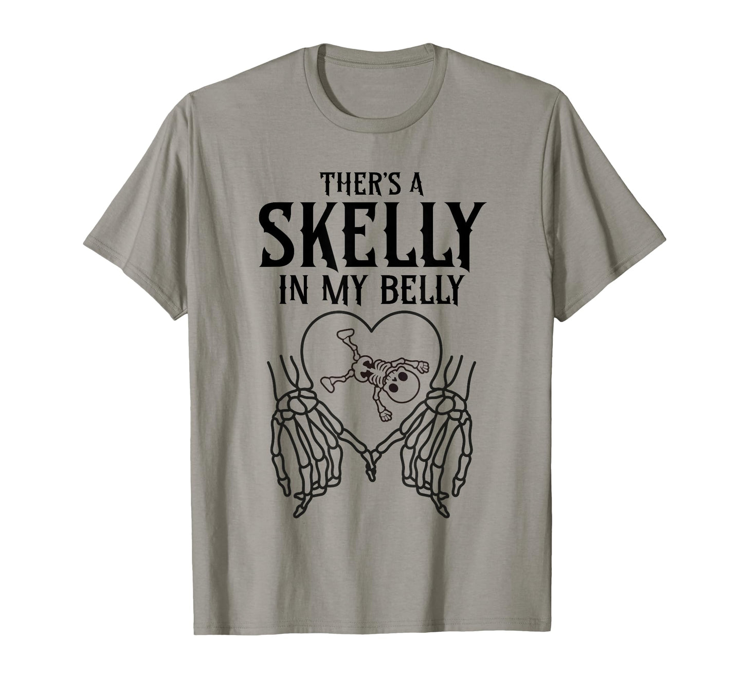 There's Skelly in My Belly Funny Halloween Skeleton Pregnant T-Shirt
