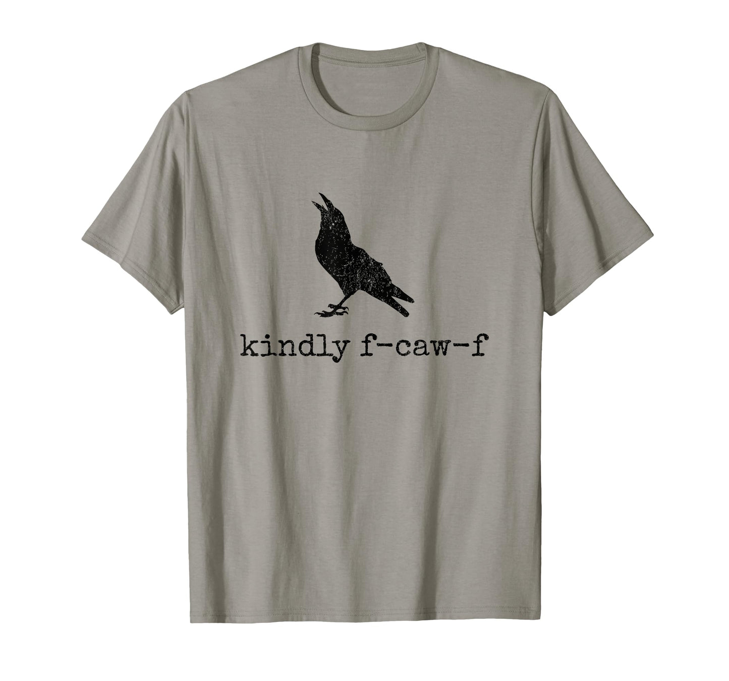 Kindly F-CAW-F Crow Raven Halloween Dark Bird Crow Meme T-Shirt