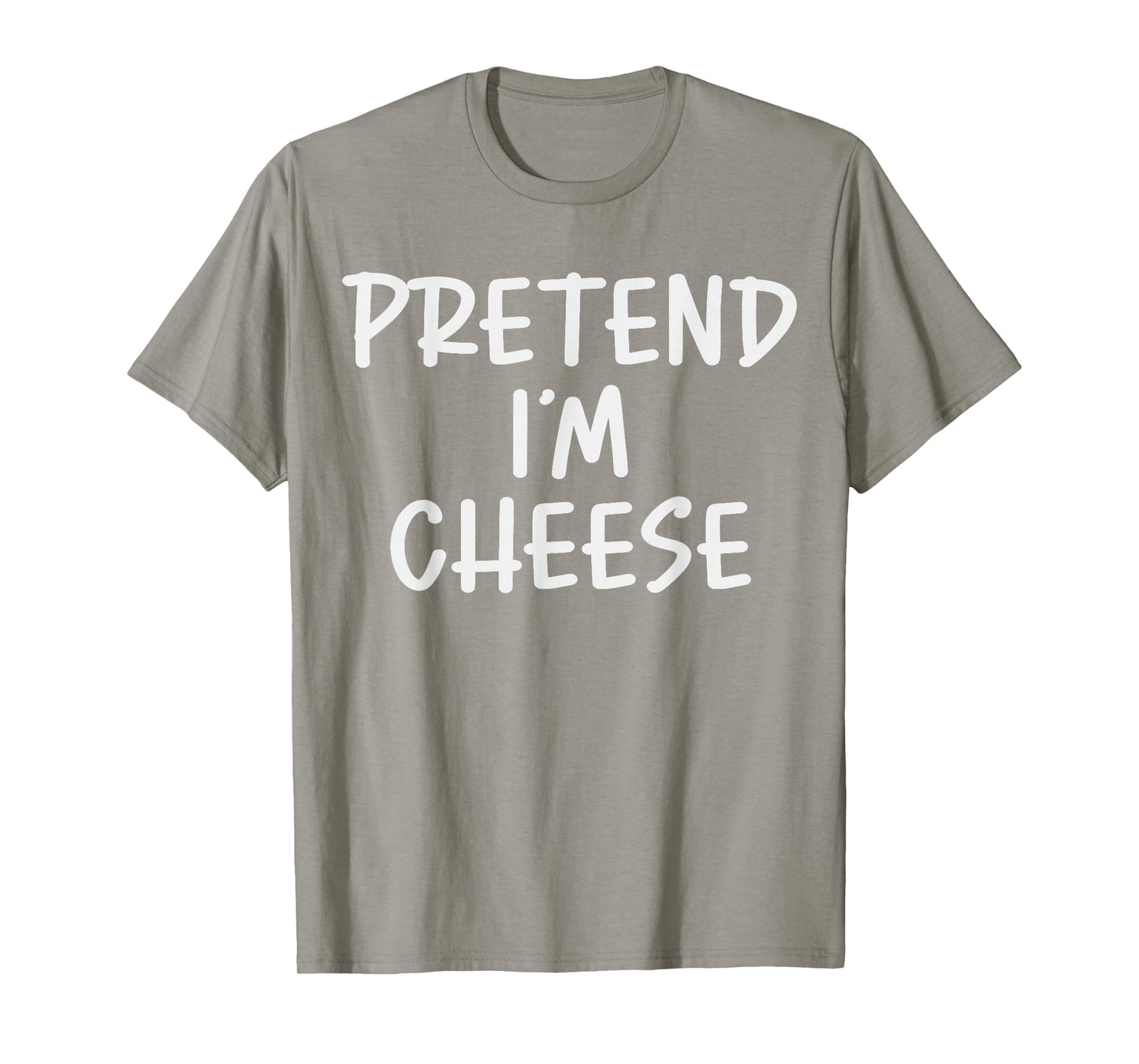 Pretend I'm A Cheese Costume Family Lazy Easy Halloween T-Shirt