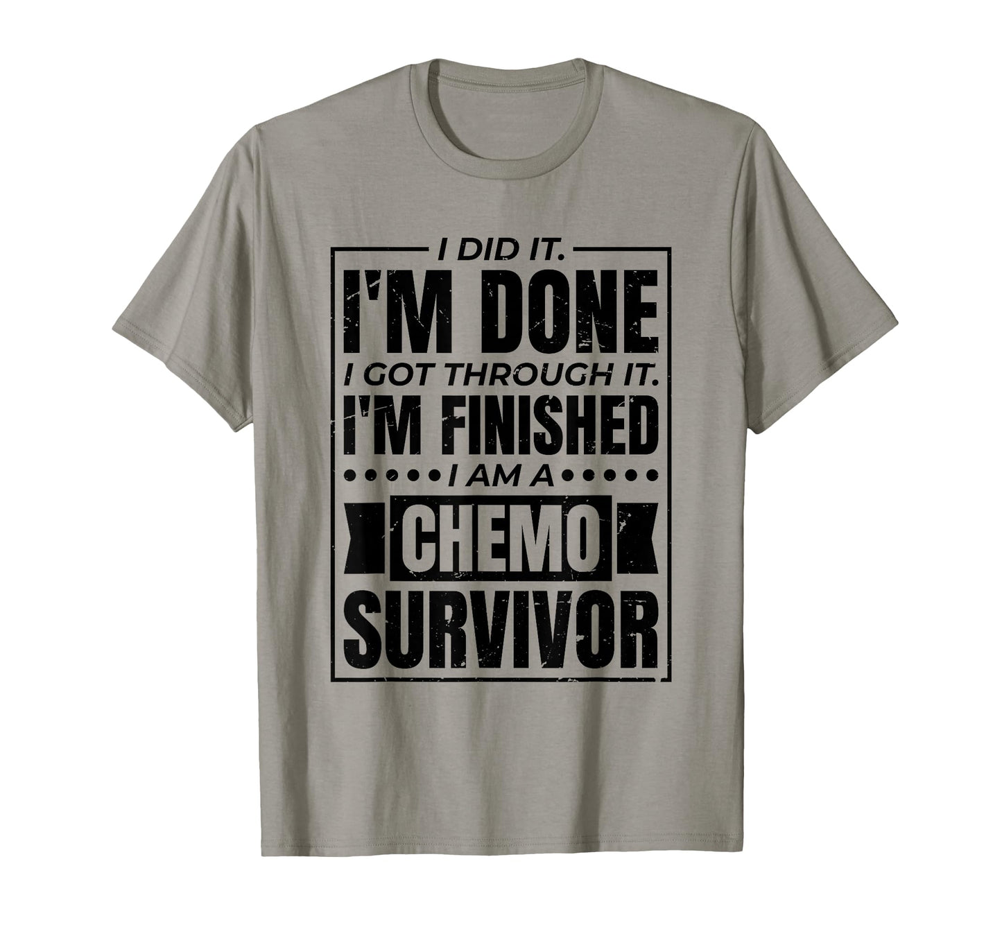 Chemotheraphy & Cancer Patient Designs I Got Through It I Am A Chemo Survivor Unisex-Adults Grey T-Shirt Small