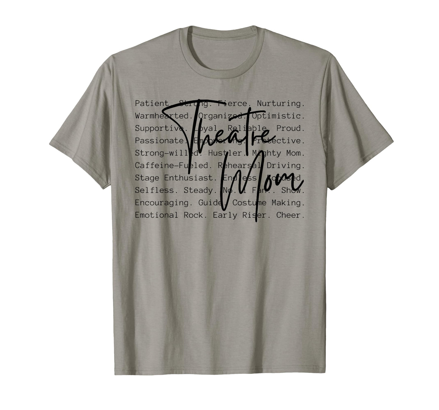 Theatre Mom On That Stage Theatre Actress Mom Theater Mama T-Shirt