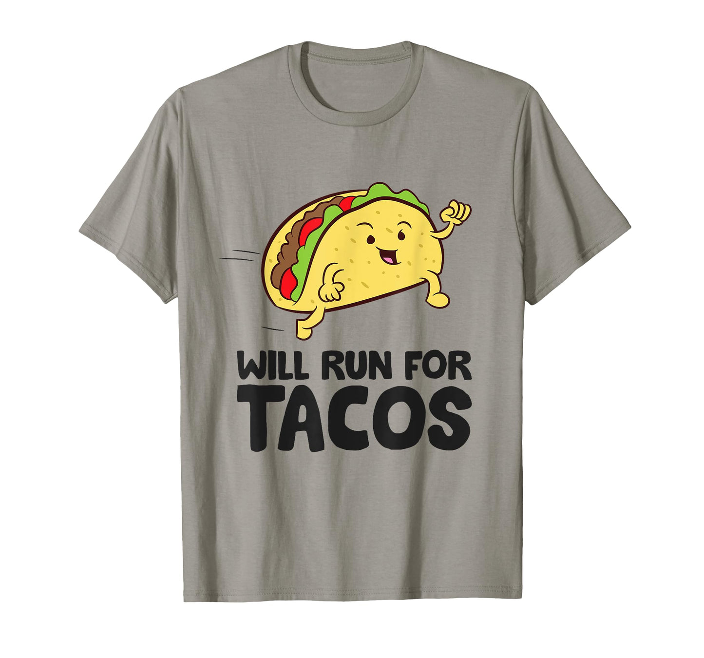 Will Run For Tacos Funny Tacos Running T-Shirt