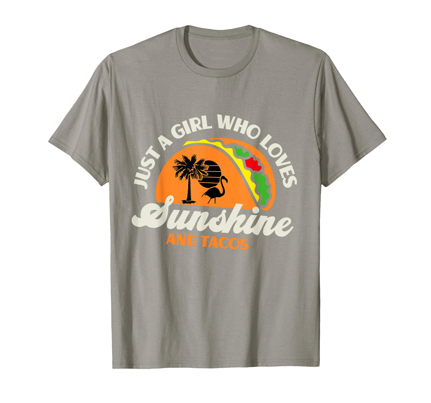Just A Girl Who Loves Sunshine And Tacos - Funny Retro Taco T-Shirt