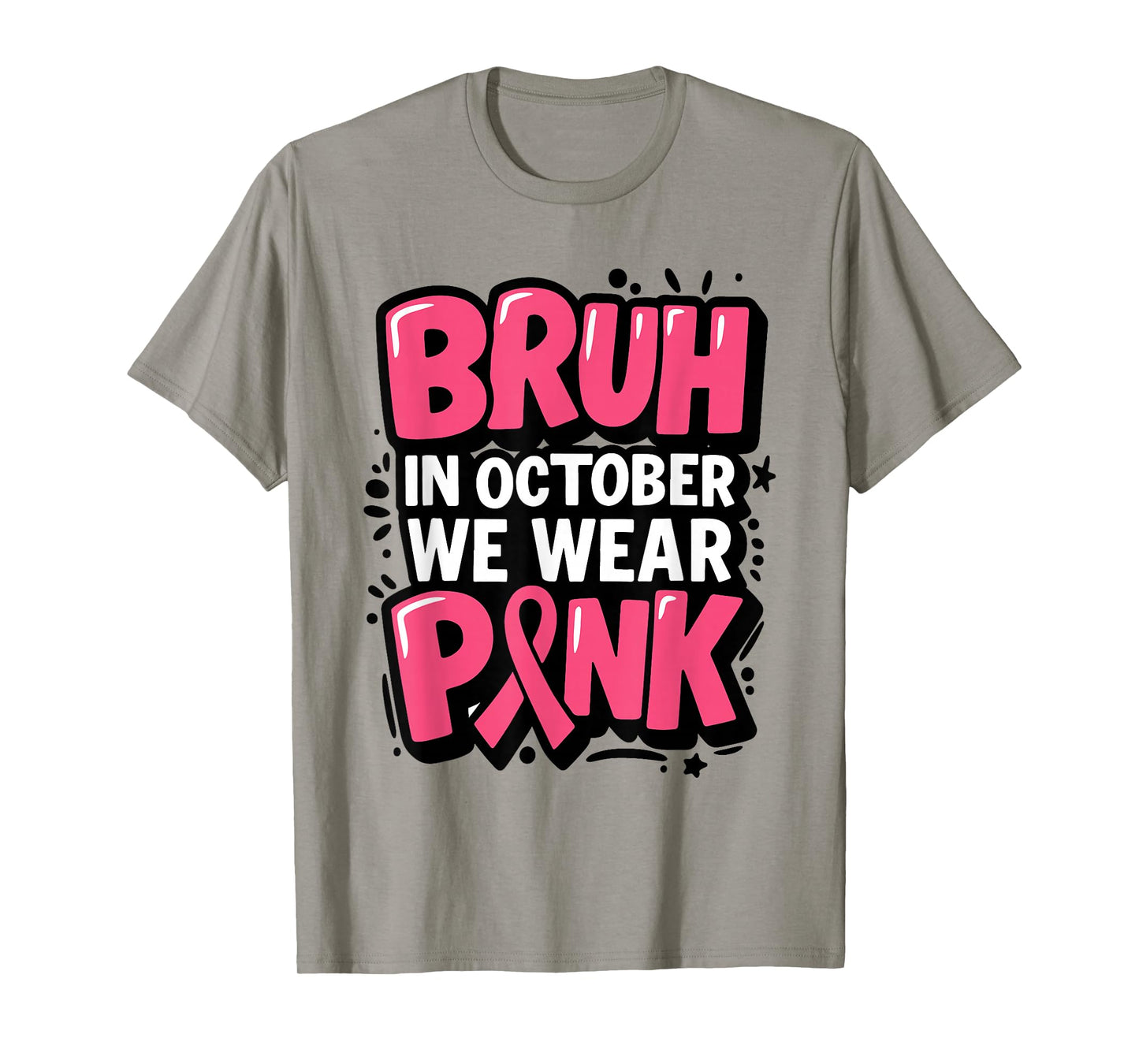 Breast Cancer Bruh in October We Wear Pink Toddler Boys Kids T-Shirt
