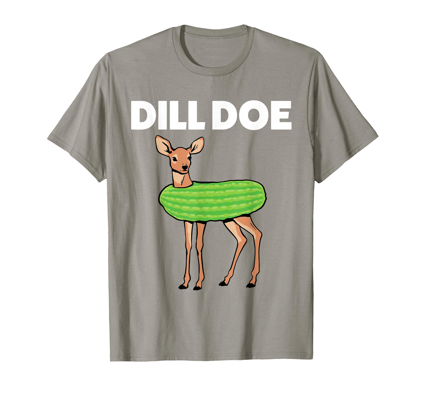 Dill Doe Nature Deer Pickle Animal Funny Adult Humor Green T-Shirt