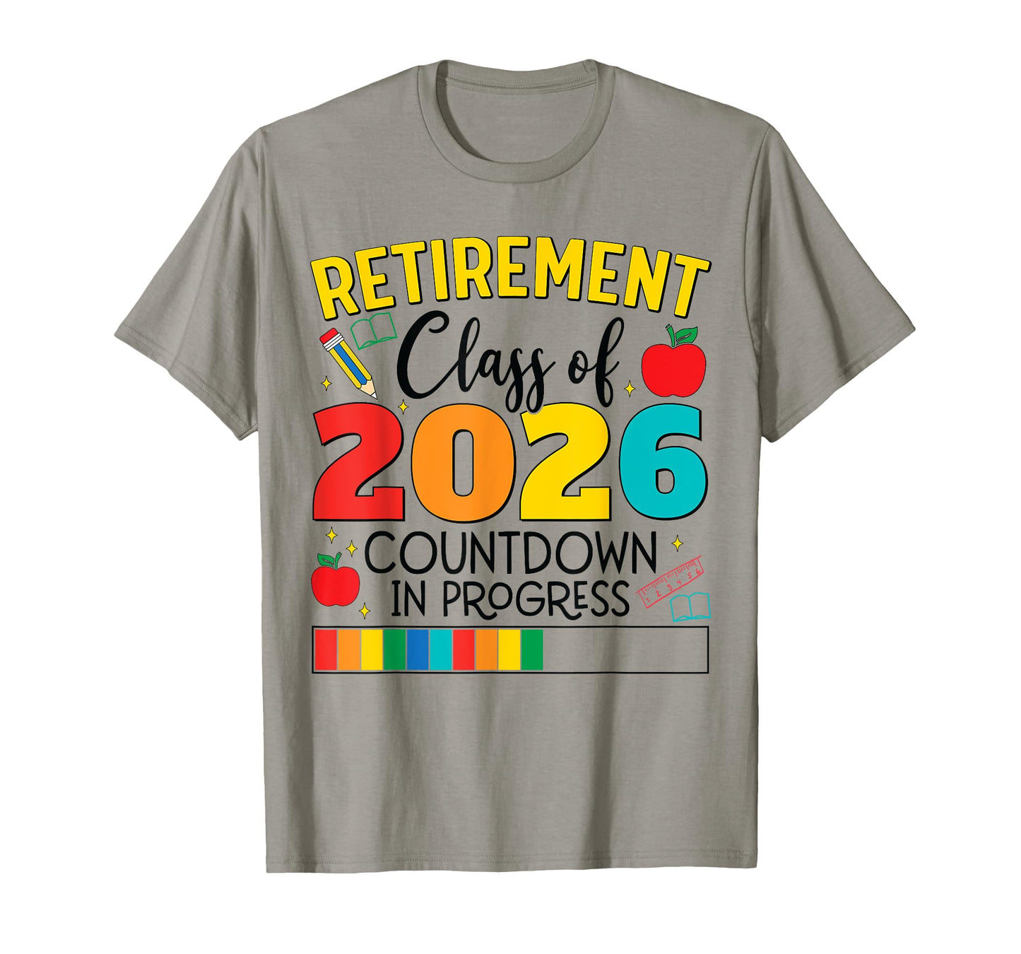 Funny Retirement Class Of 2026 Countdown In Progress Teacher T-Shirt
