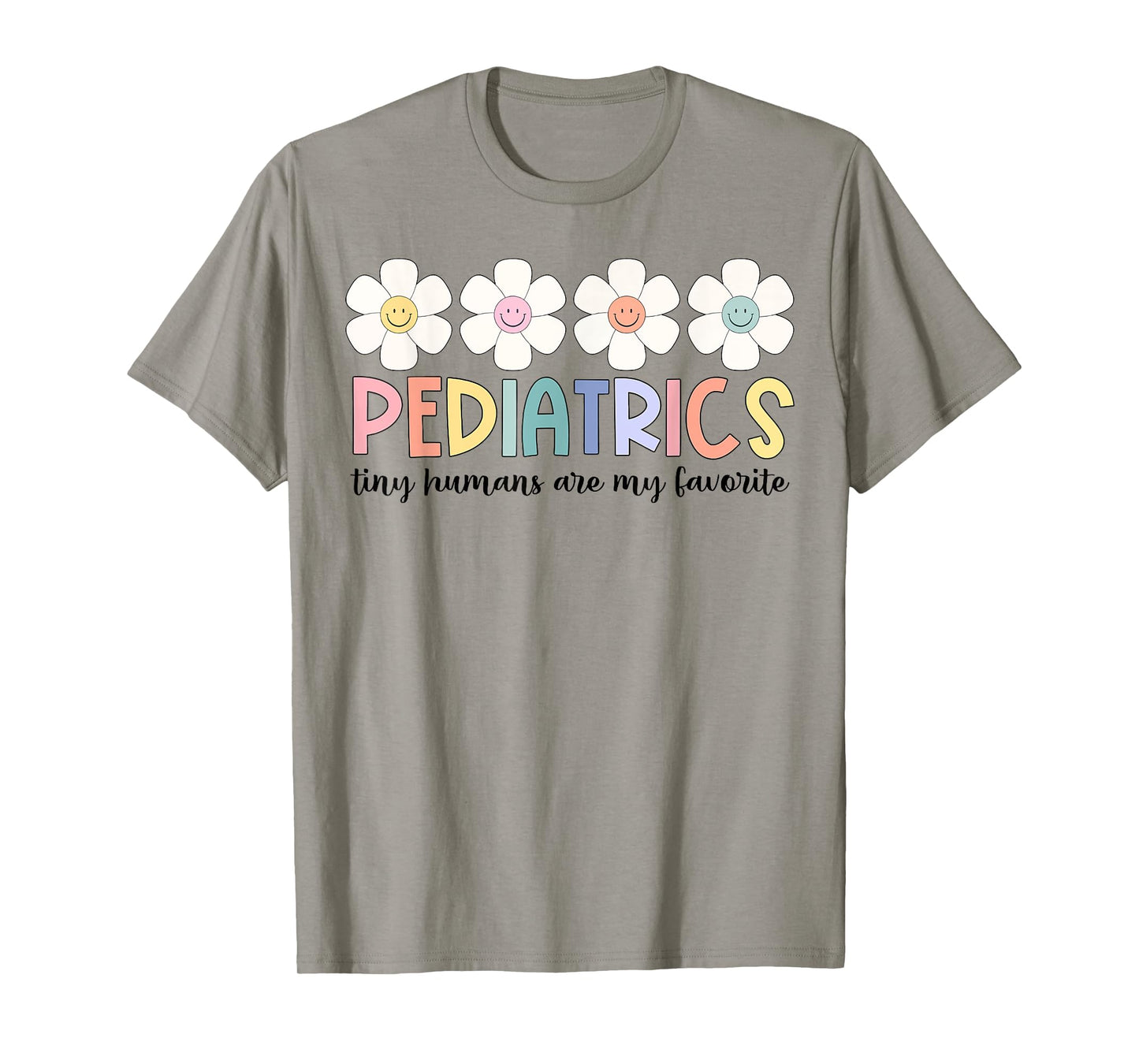 Tiny Humans Are My Favorite Pediatrics NICU Peds Nurse T-Shirt
