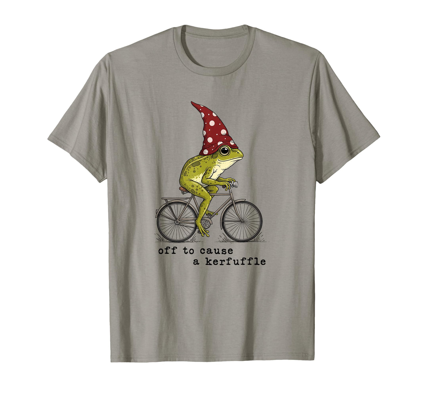 Off to Cause a Kerfuffle Funny Frog Toad T-Shirt