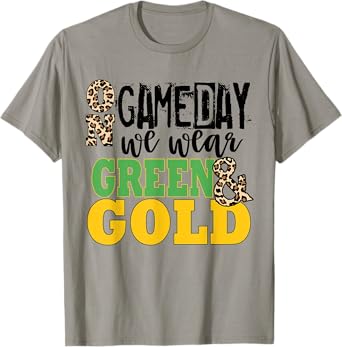 We Wear Green And Gold School Spirit T-Shirt