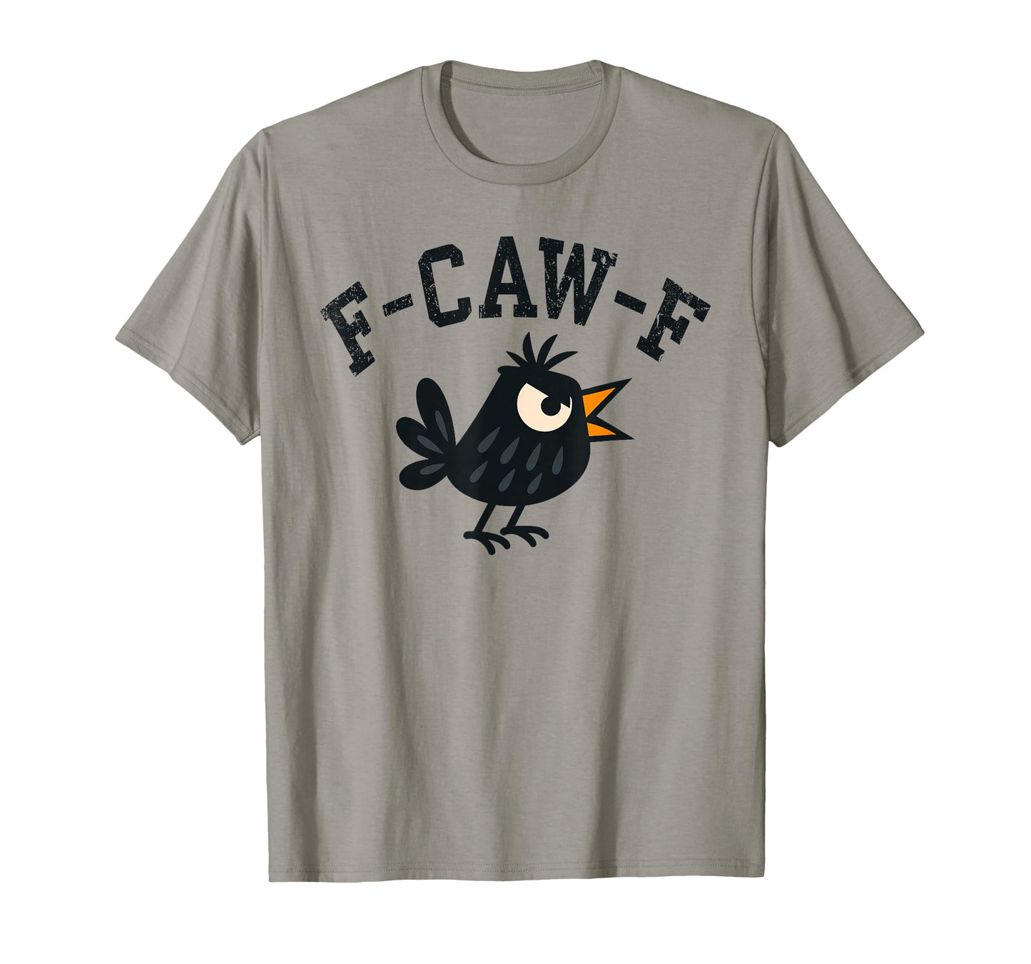 Cute Angry Black Crow, F-Caw-F Funny Black Bird Humor T-Shirt