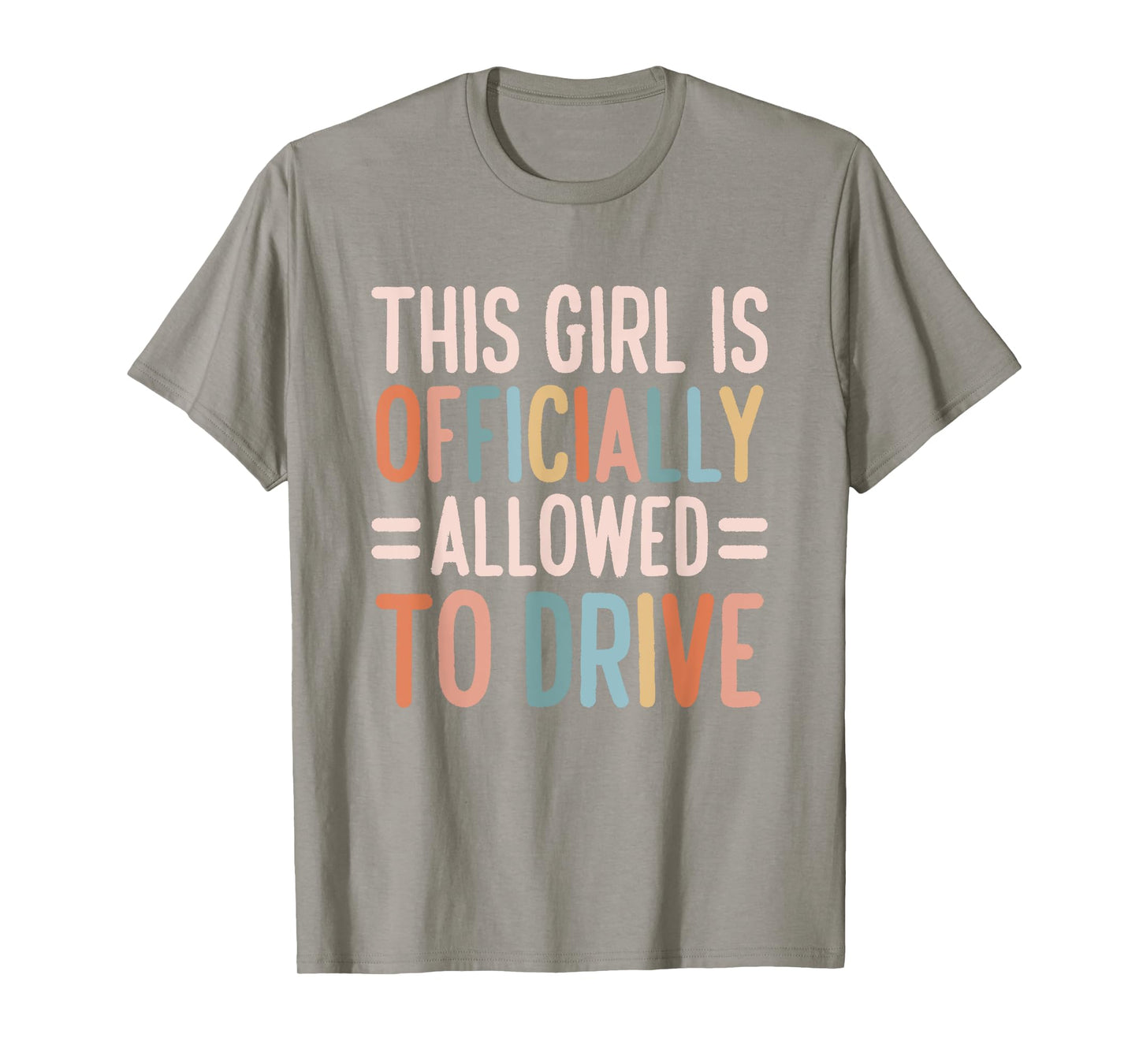 This Girl Is Officially Allowed to Drive Officially Licensed T-Shirt