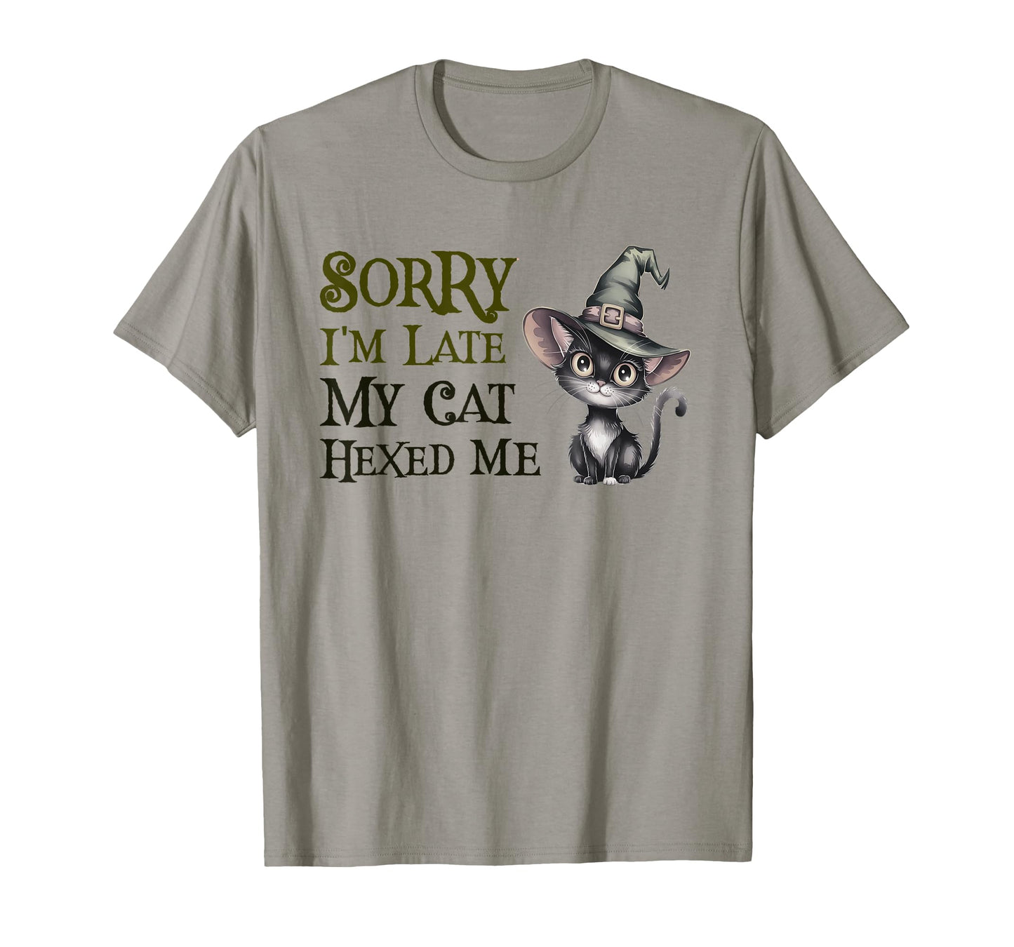 Kawaii Sorry Late My Cat Witch Hexed ME Witchy Lady Witches T-Shirt