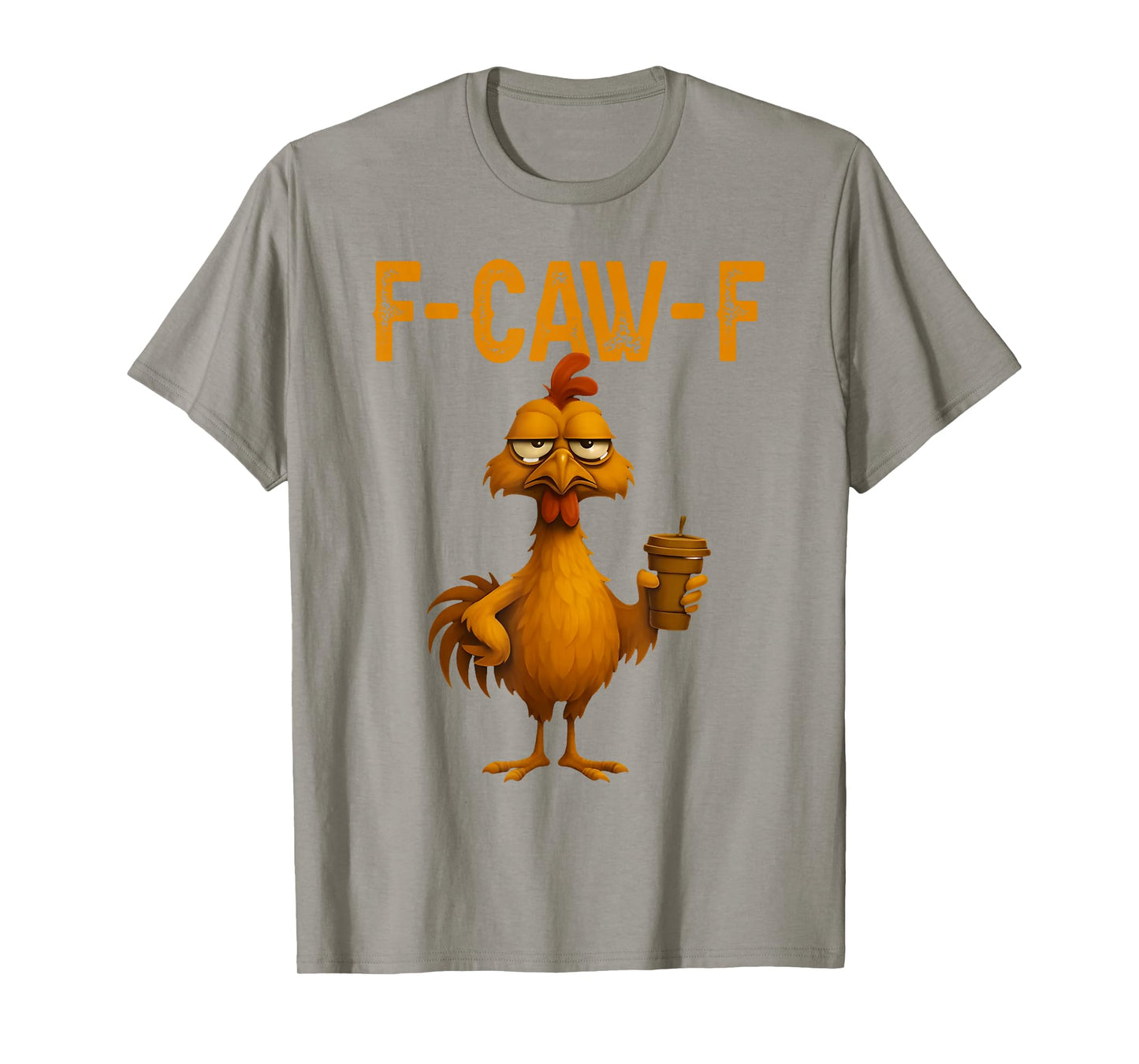 Funny Rooster Meme F-CAW-F Chicken Humor T-Shirt