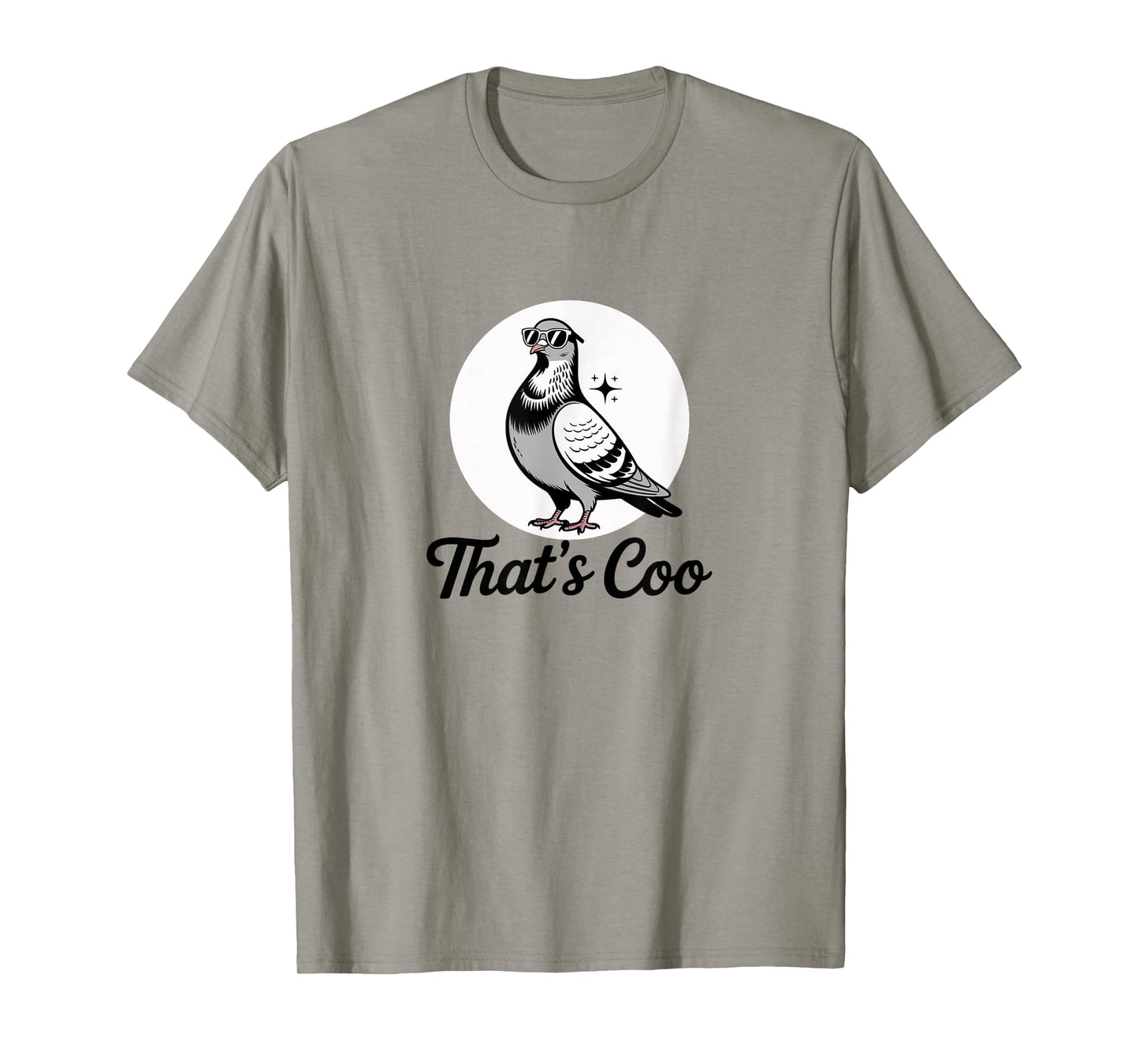 Thatβs Coo - Funny Pigeon with Shades T-Shirt