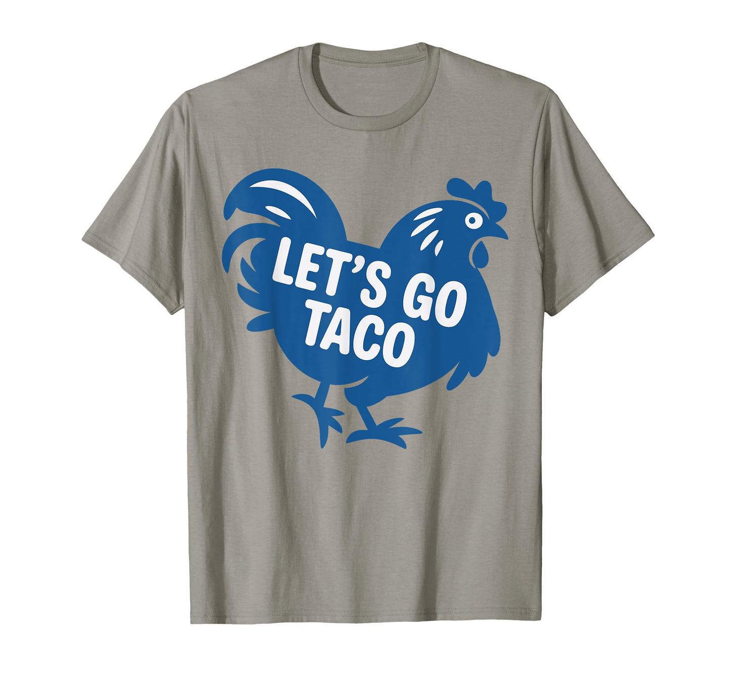 TACO Trump Let's Go Taco Funny 2025 T-Shirt