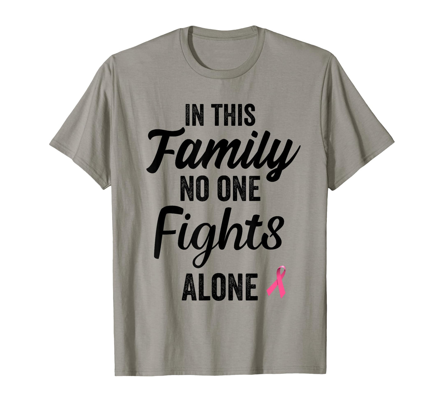 In this family no one fights alone breast cancer gift T-Shirt
