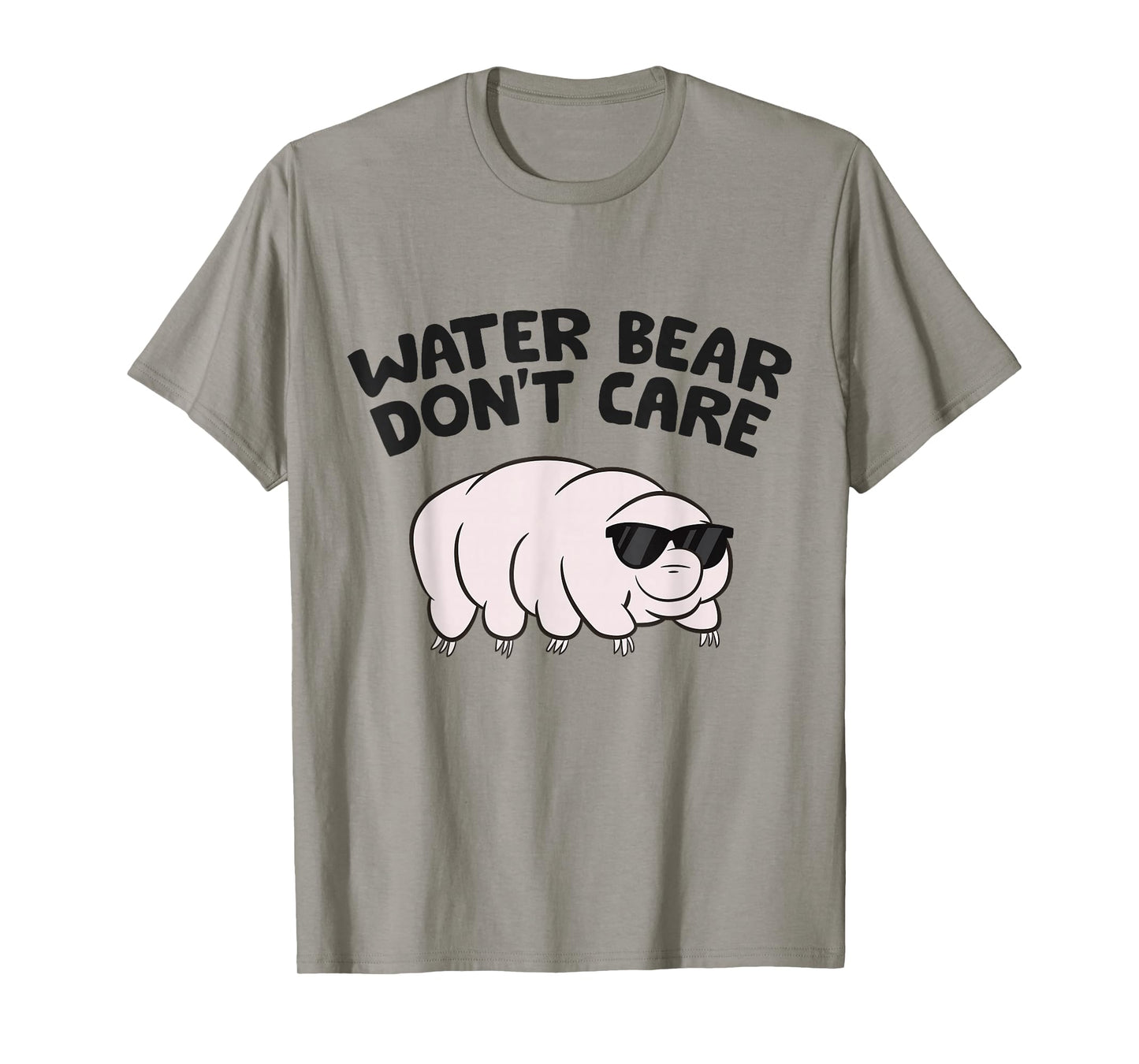 Water Bear Don't Care Science Tardigrade T-Shirt