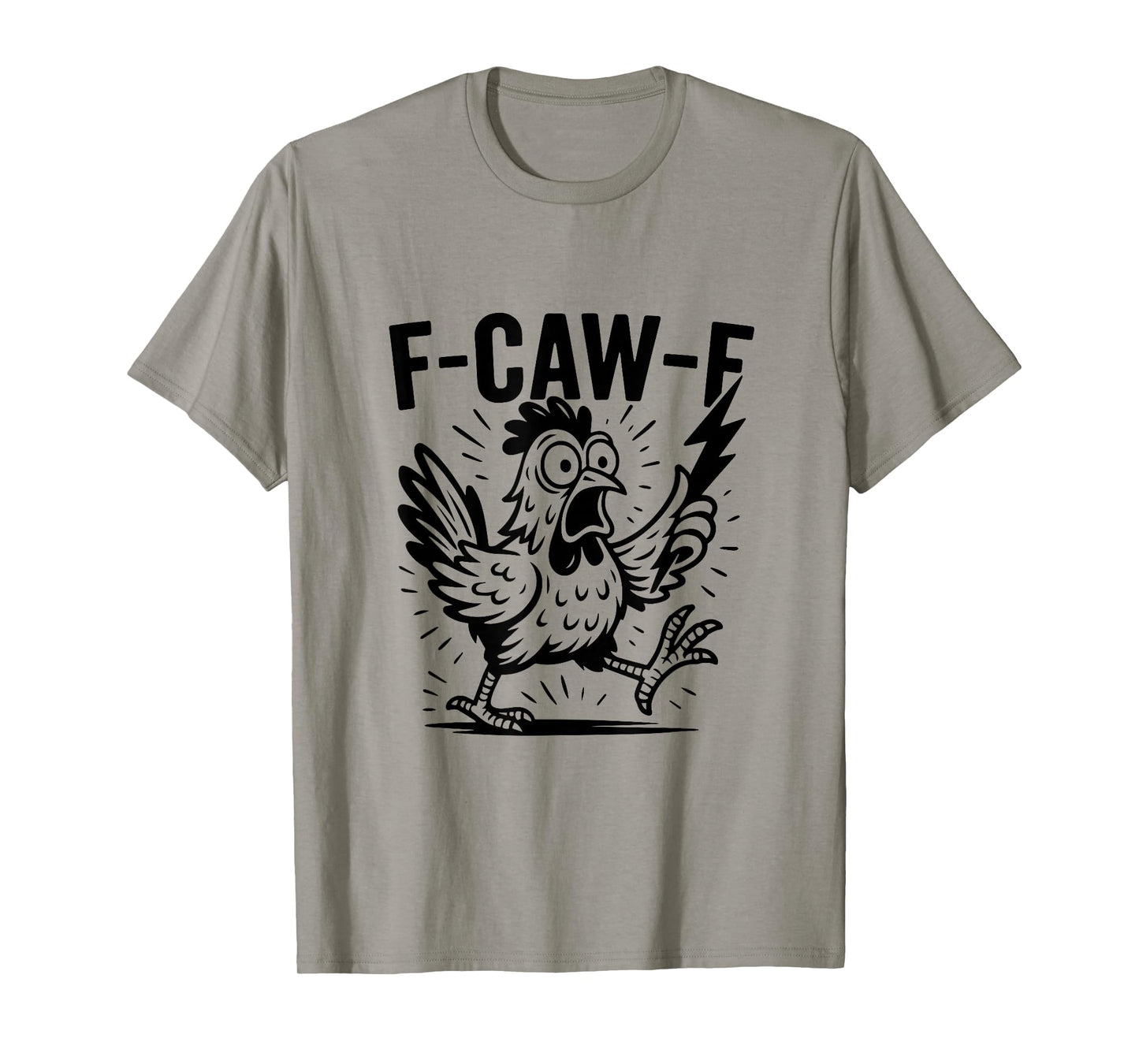 Quote Rooster Meme F-Caw-F Funny Chicken Humor Gifts T-Shirt