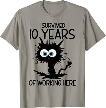I Survived 10 Years Of Working Here T-Shirt