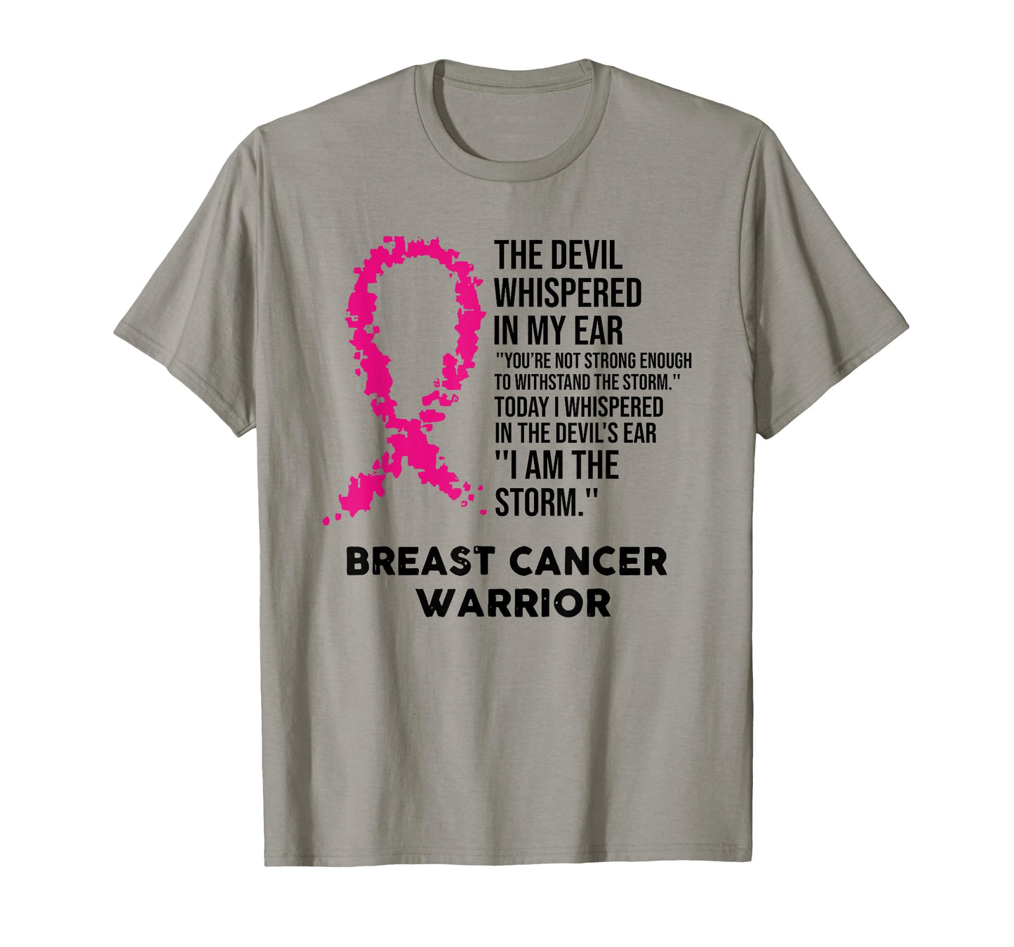 the devil whispered in my ear breast cancer warrior T-Shirt