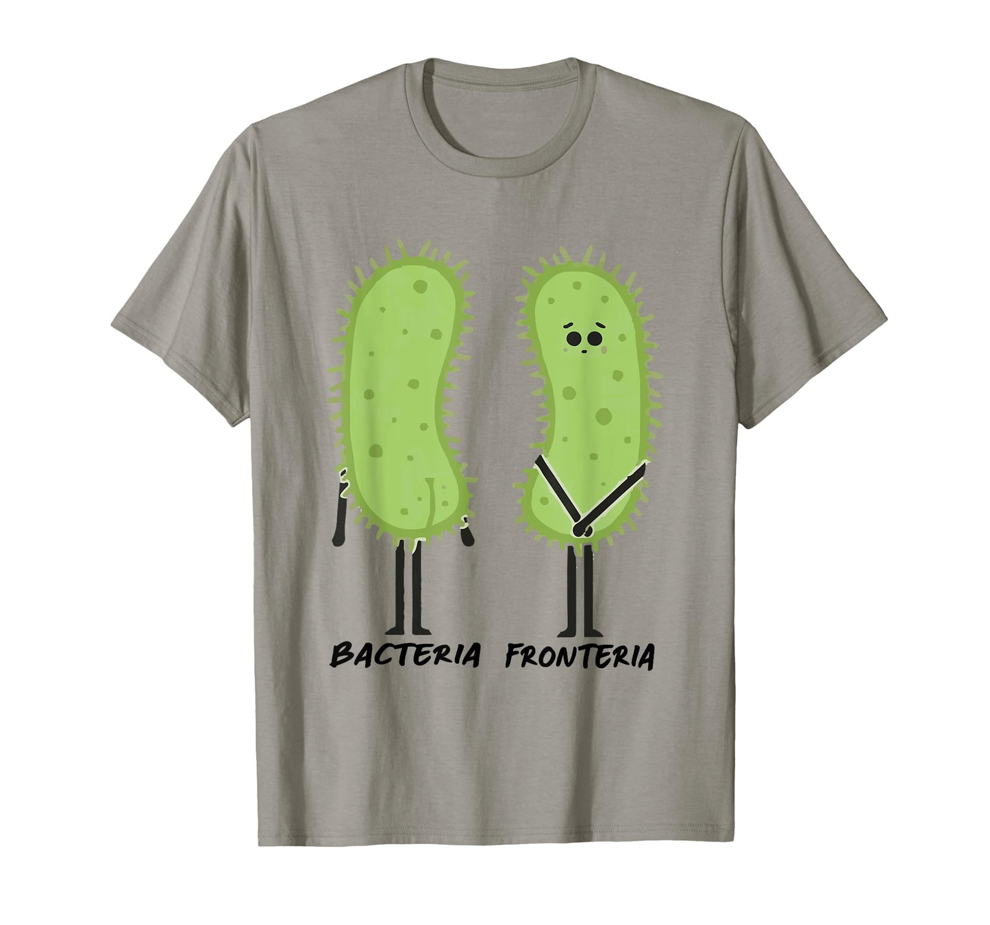 Bacteria Fronteria Funny Biology Bacteriology T-Shirt