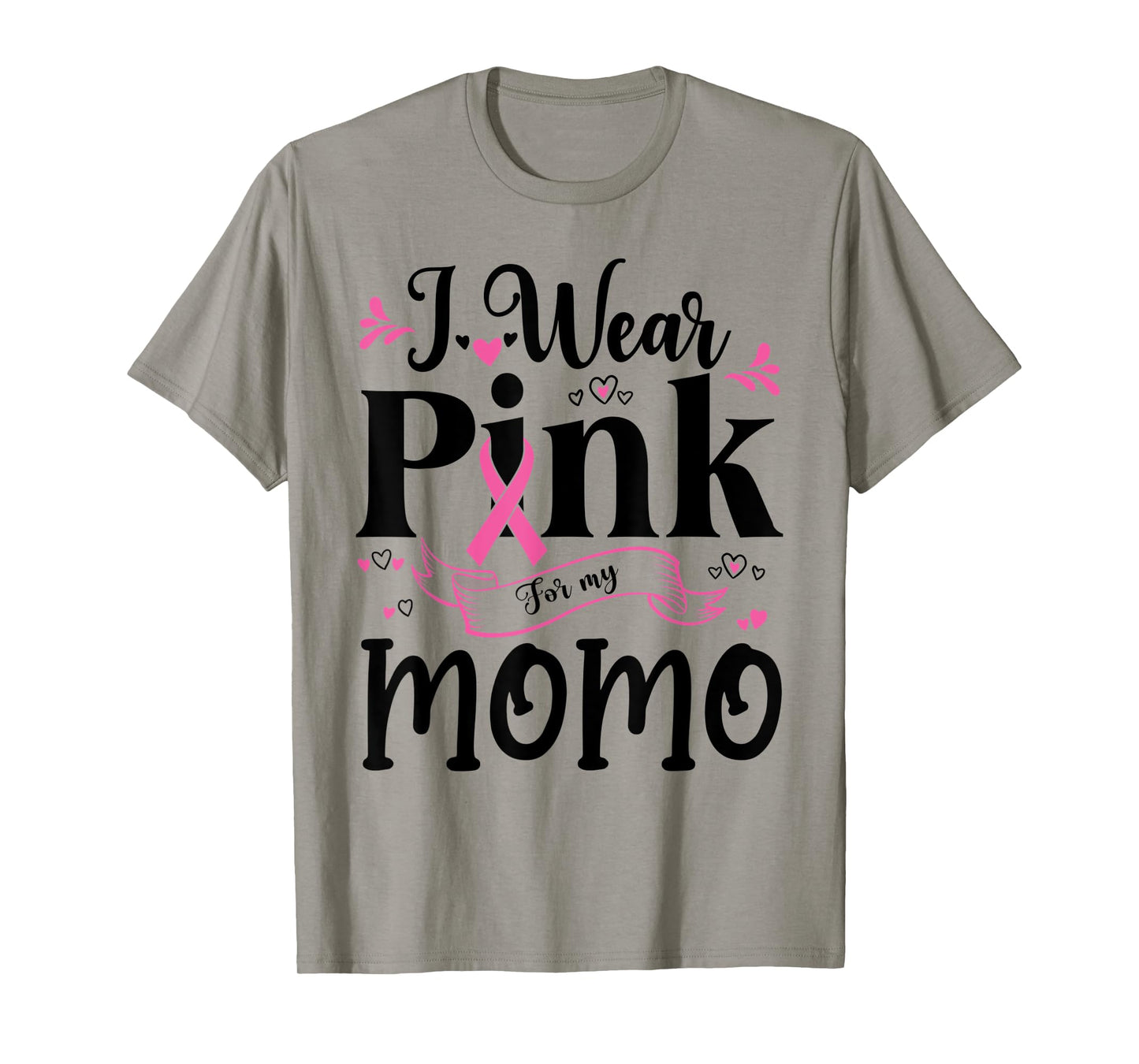 October Breast Cancer Support I Wear Pink For My Momo T-Shirt
