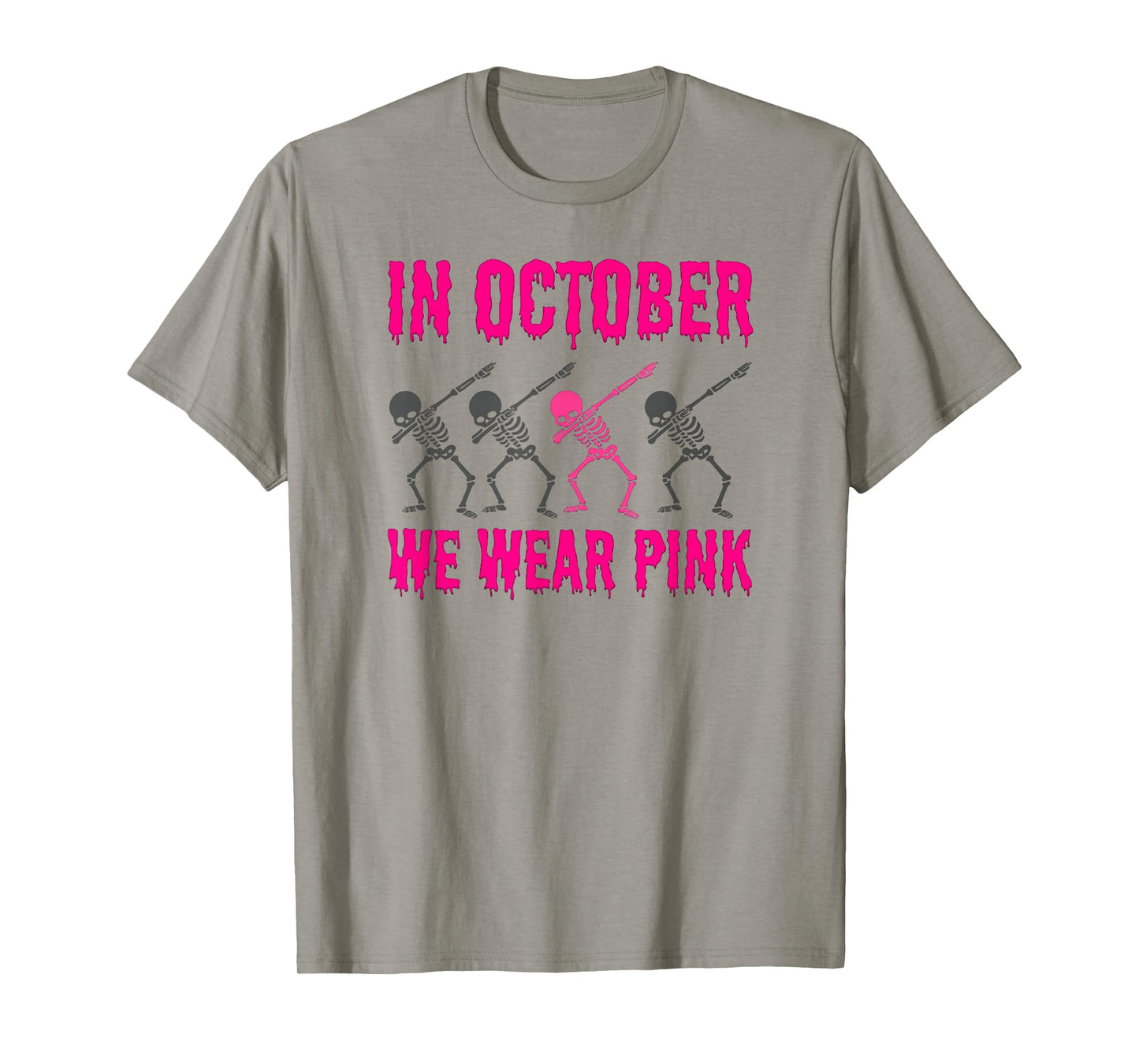 in October We Wear Pink Skeleton Dab Breast Cancer Awareness T-Shirt