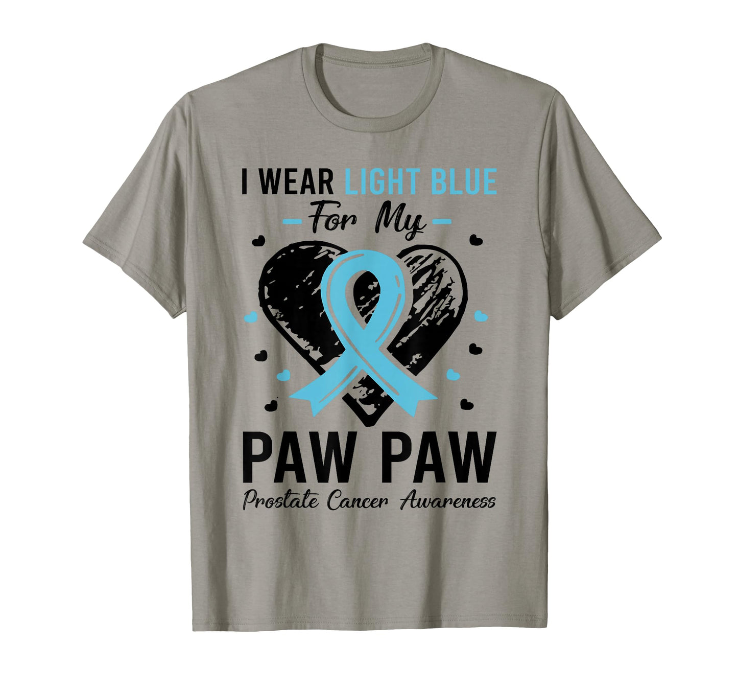 I Wear Light Blue For My Paw Paw Prostate Cancer Awareness T-Shirt