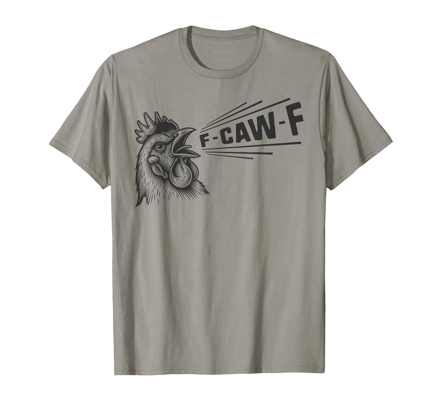 Funny F CAW F Bird tee - Original Angry Rooster F-CAW-F Meme T-Shirt