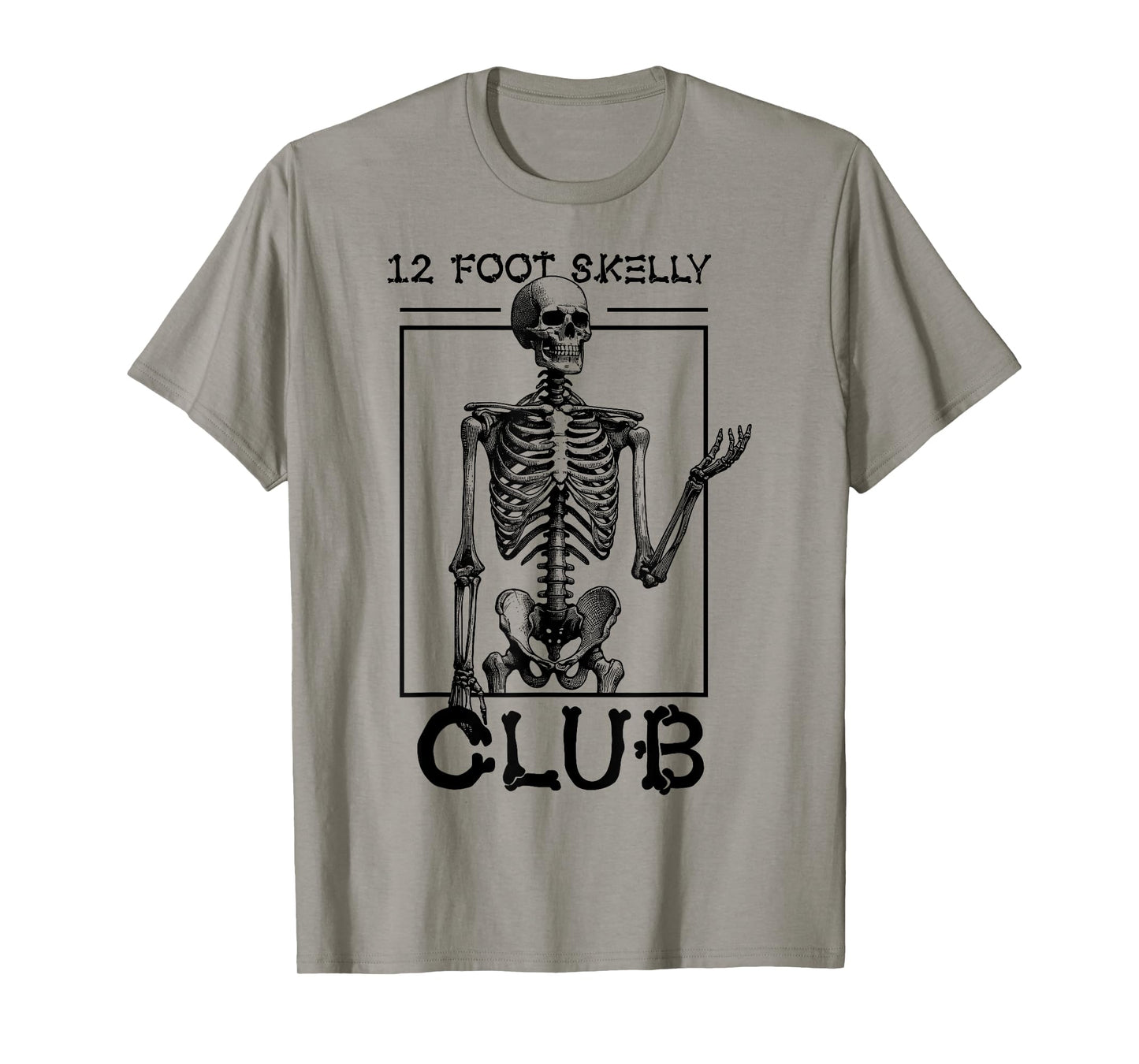 12 Foot Skelly Club - Halloween T-Shirt