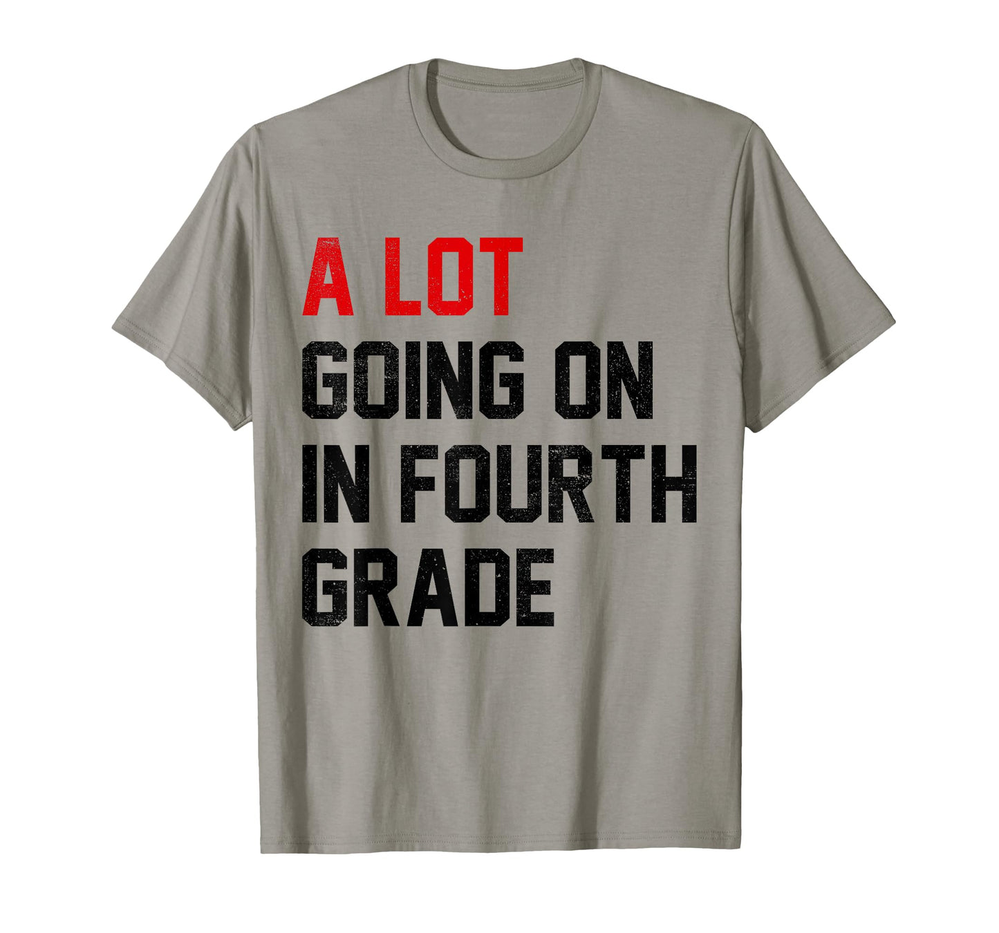 Teacher A Lot Going On In Fourth Grade Back To School T-Shirt