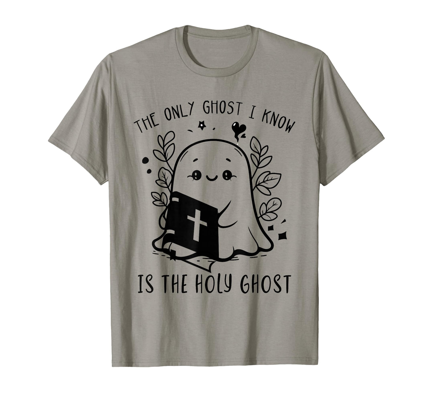 Bible The Only Ghost I Know is The Holy Ghost Boo Halloween T-Shirt