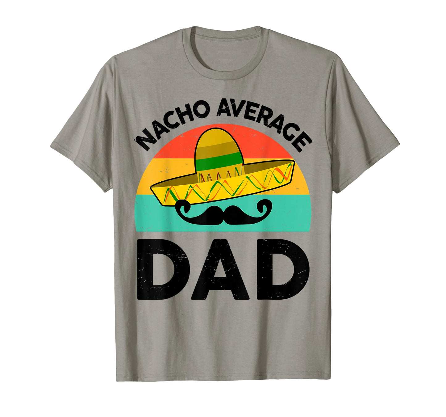 Mens Vintage Mexican Shirt Nacho Average Dad Mexican Fathers Day T-Shirt