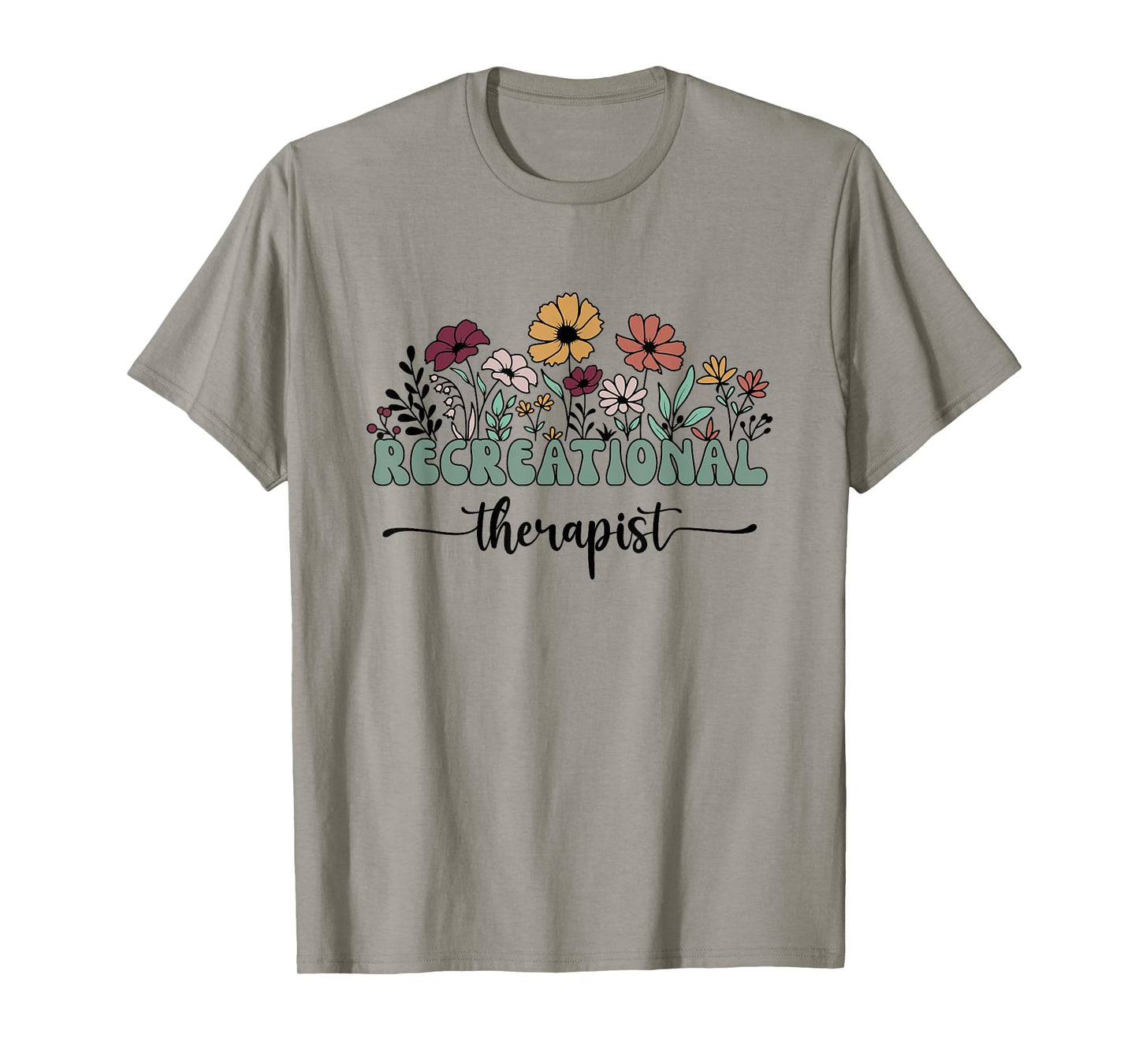 Recreational Therapist Recreational Therapy Teacher Student Men Women T-Shirt