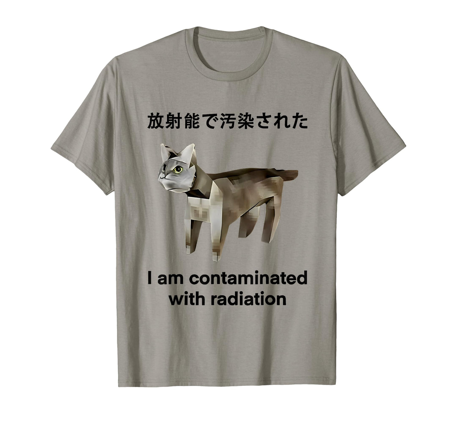 I Am Contaminated With Radiation Cat Japanese T-Shirt for Men Women