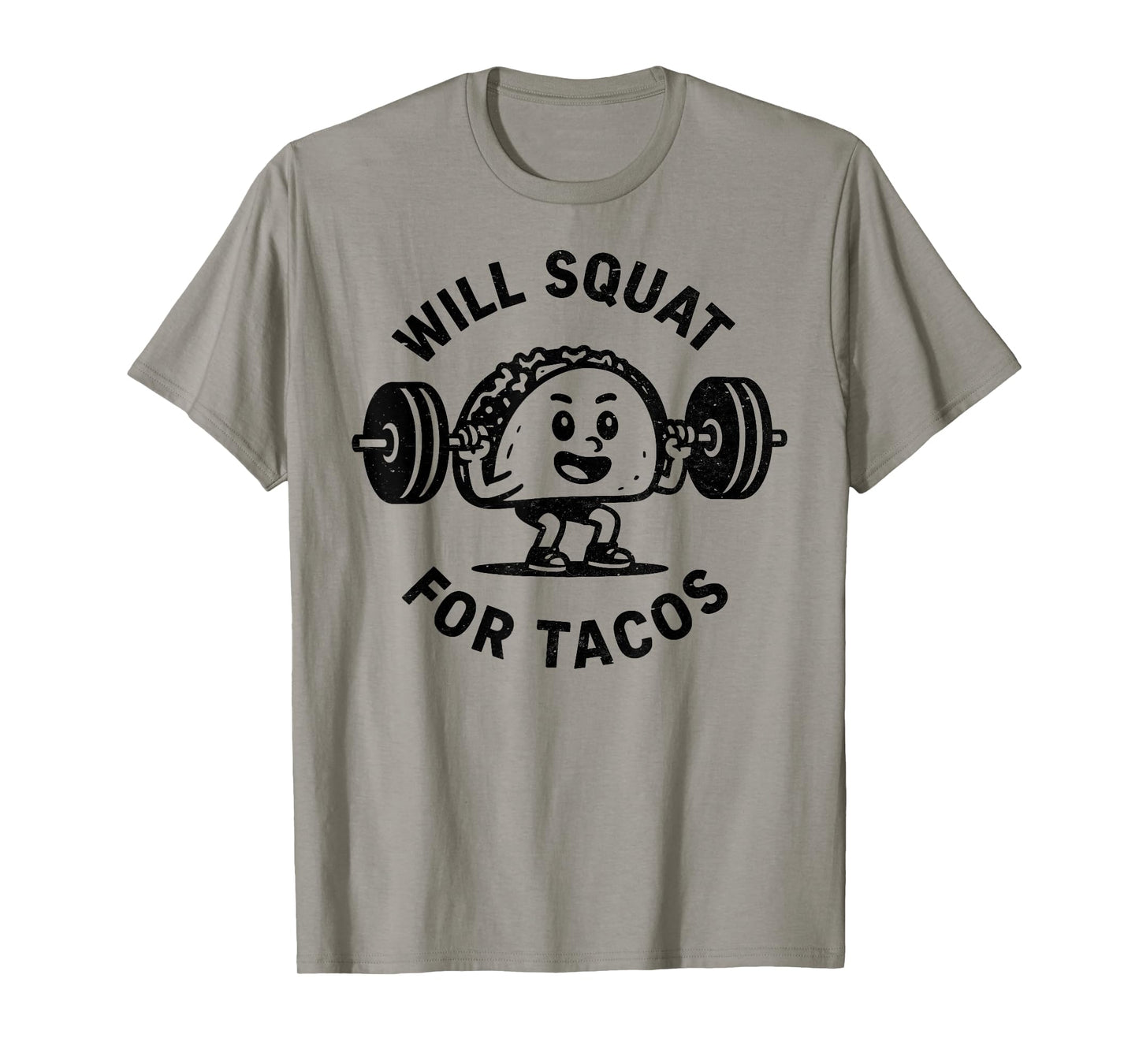 Will Squat For Tacos Funny Workout Gym Taco Fitness Foodie T-Shirt
