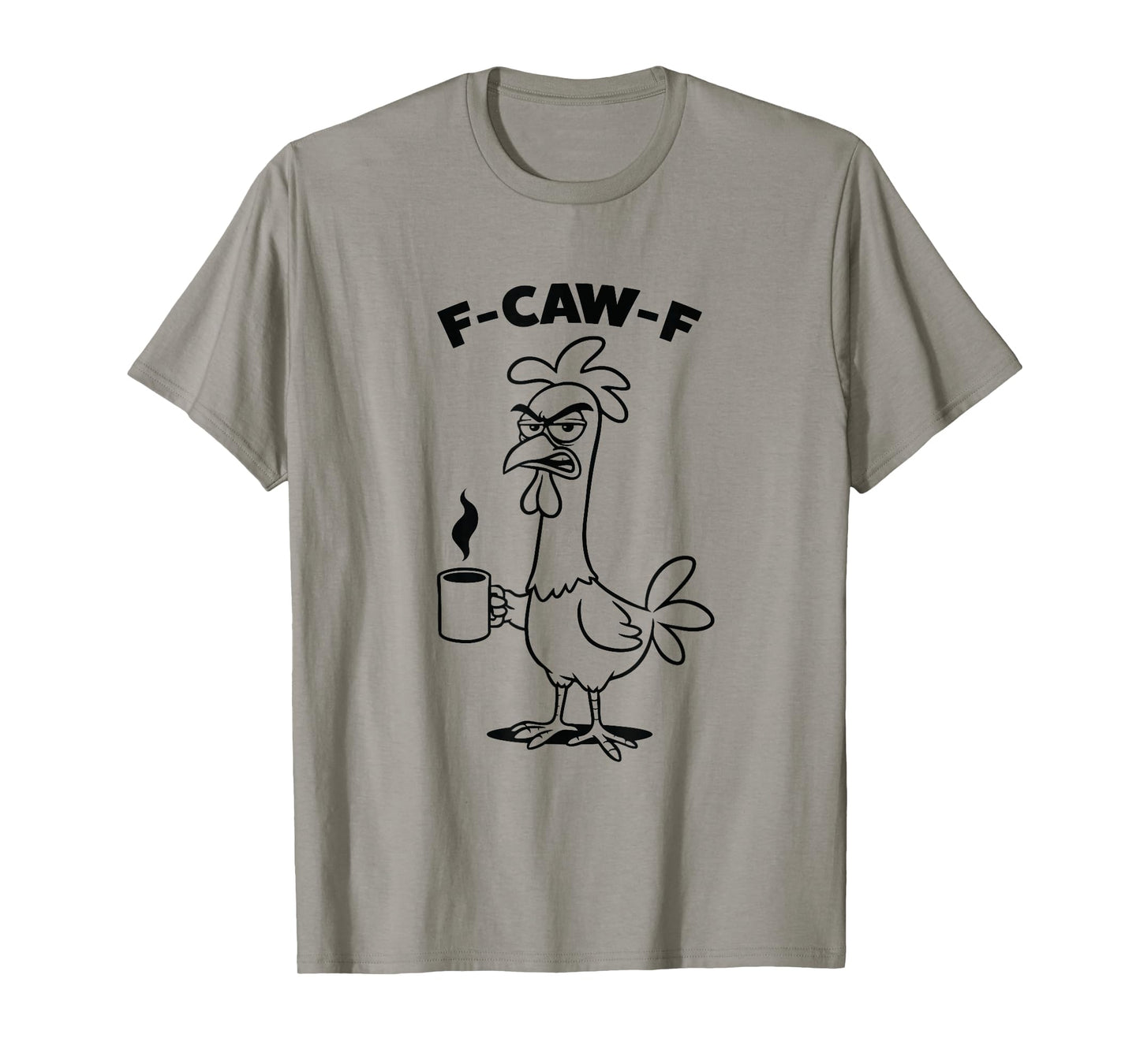 F-caw-F Morning Coffee T-Shirt