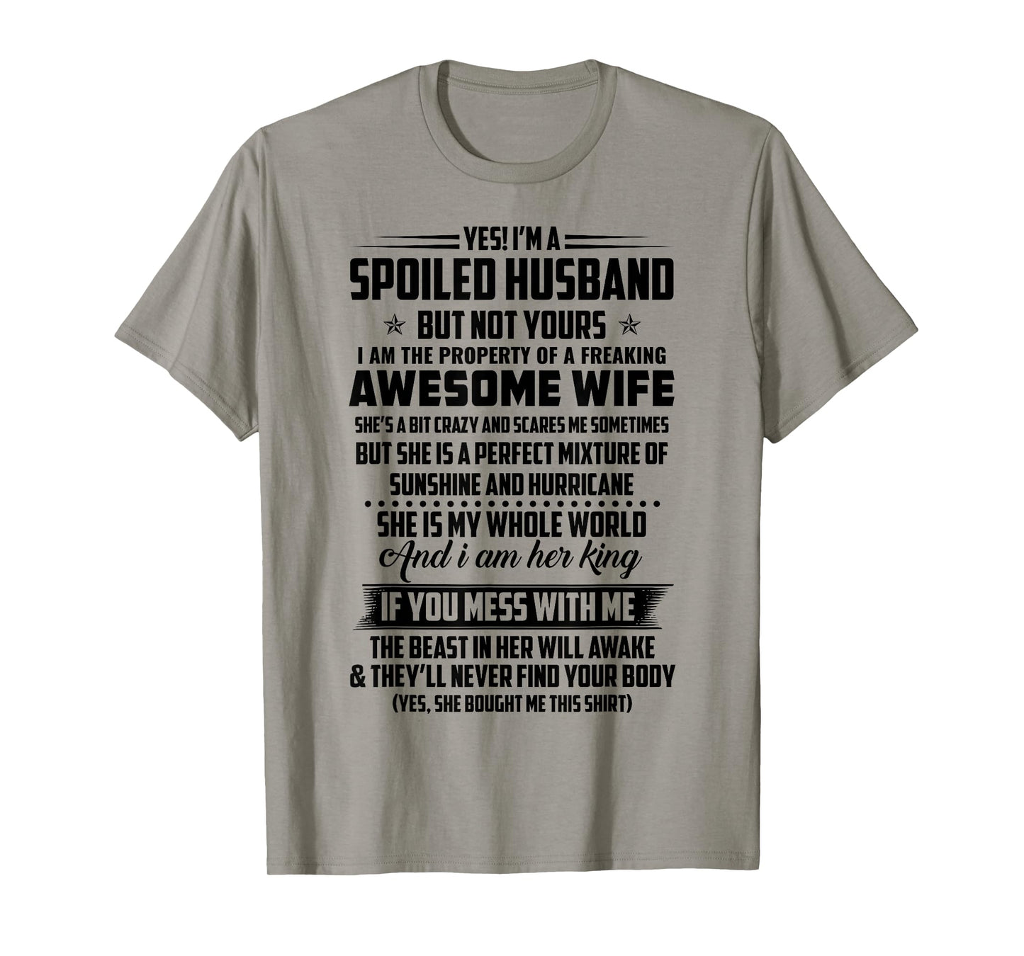 yes! i am a spoiled husband but not yours i am the property T-Shirt