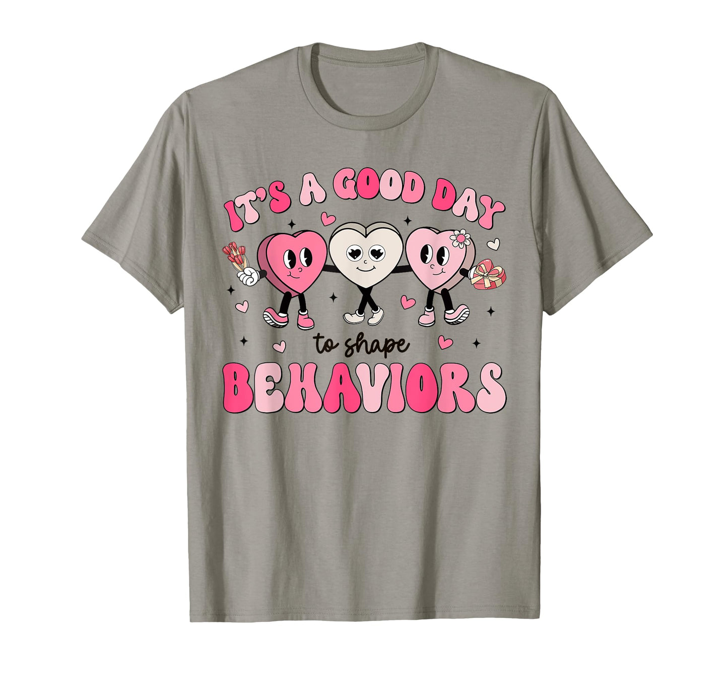 It's A Beautiful Day To Shape Behaviors Analyst Valentine T-Shirt