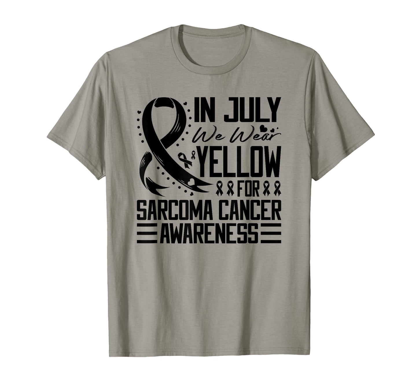 In July We Wear Yellow For Sarcoma Cancer Awareness T-Shirt