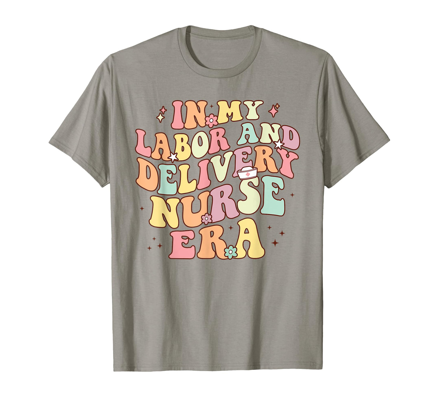 In My Labor And Delivery Nurse Era Retro Nurse Appreciation T-Shirt
