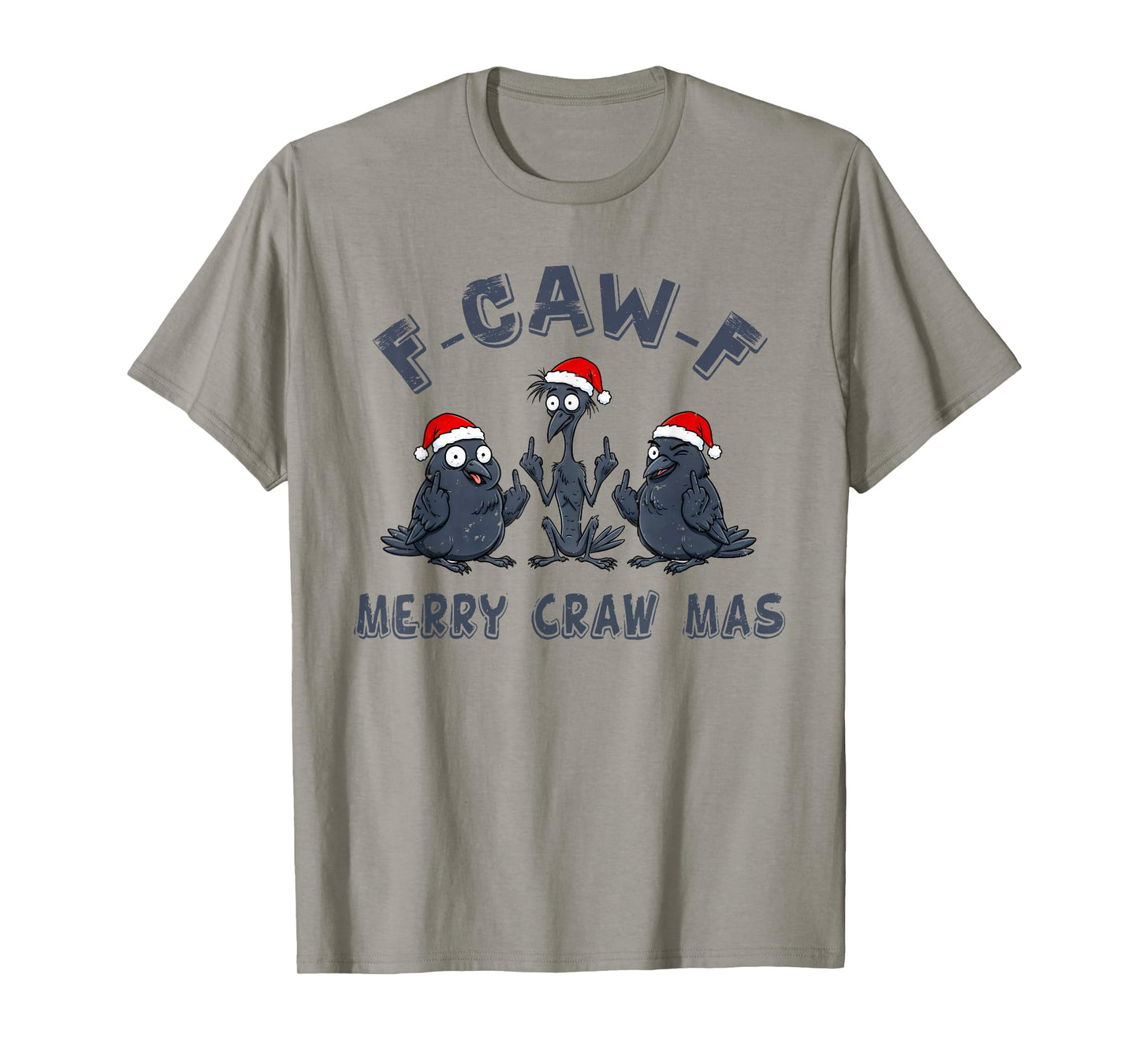 Funny Christmas Crow Graphic β F-Caw-F Merry Craw Mas Humor T-Shirt