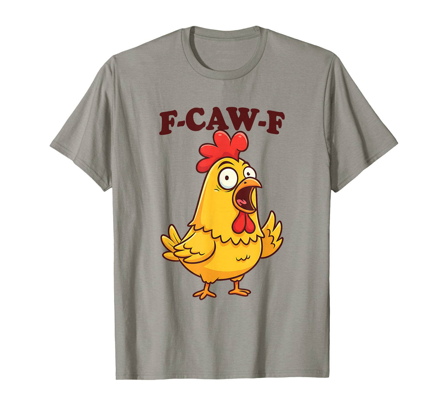 Funny F Caw F Chicken T-Shirt