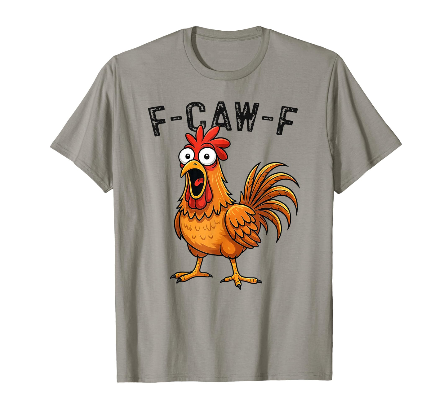 Funny F-Caw-F Chicken FCAWF Chicken T-Shirt