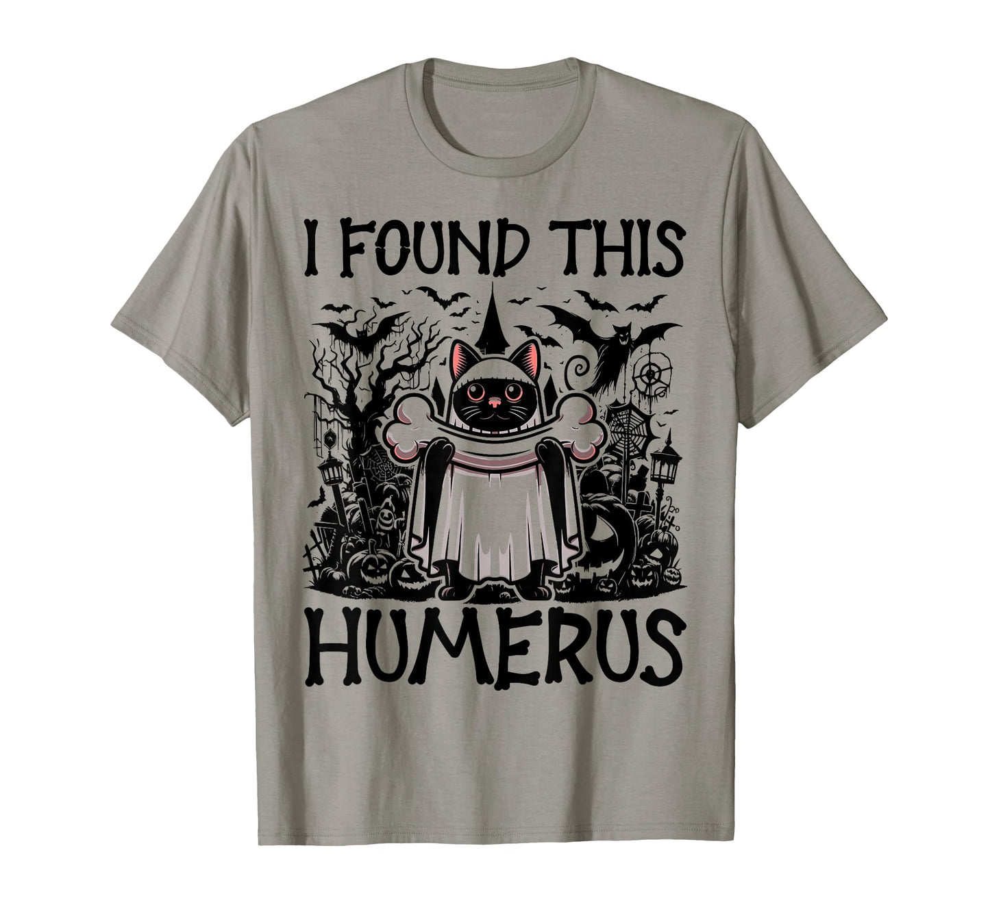 I Found This Humerus - Funny Cat Halloween T-Shirt